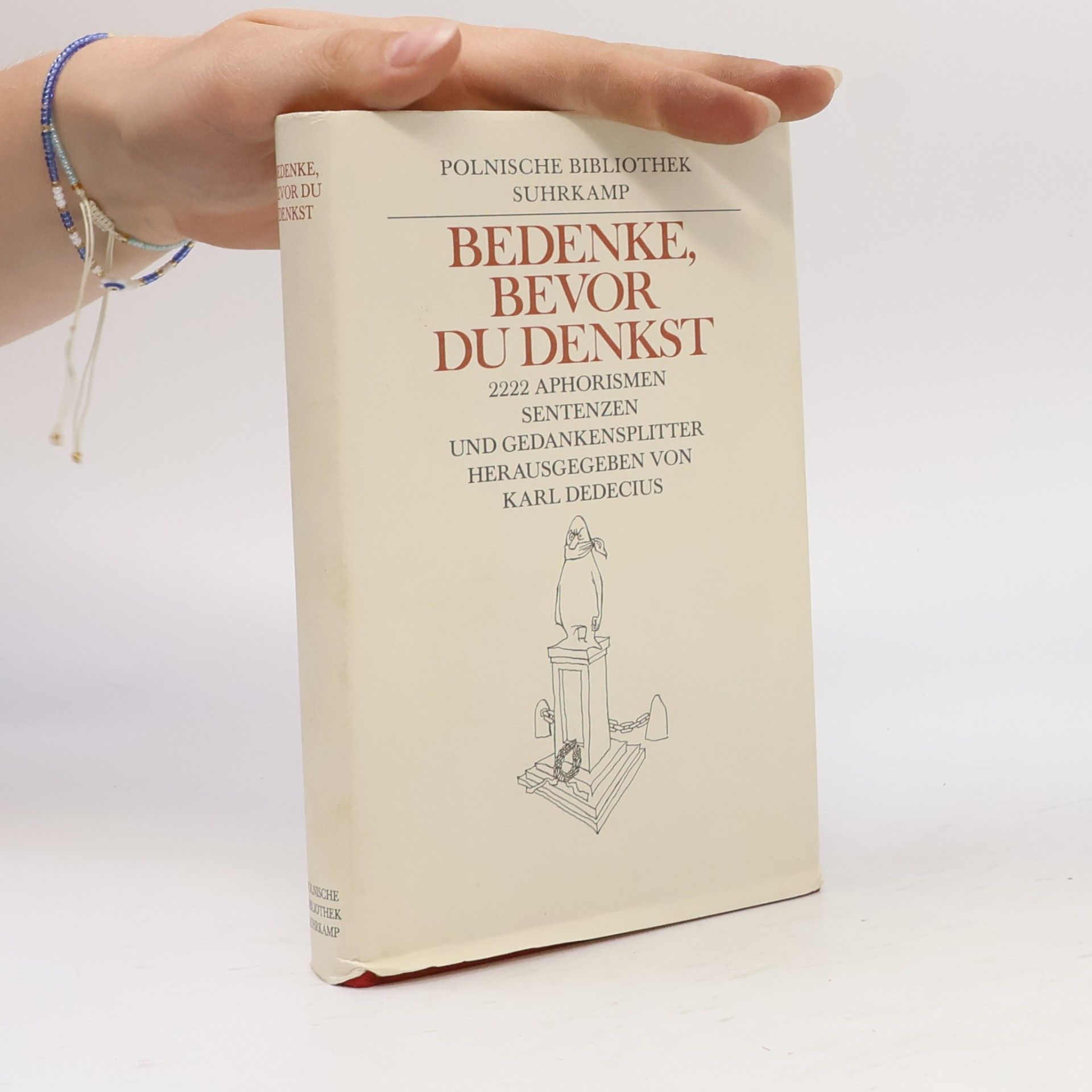Karl Dedecius Bedenke, bevor du denkst