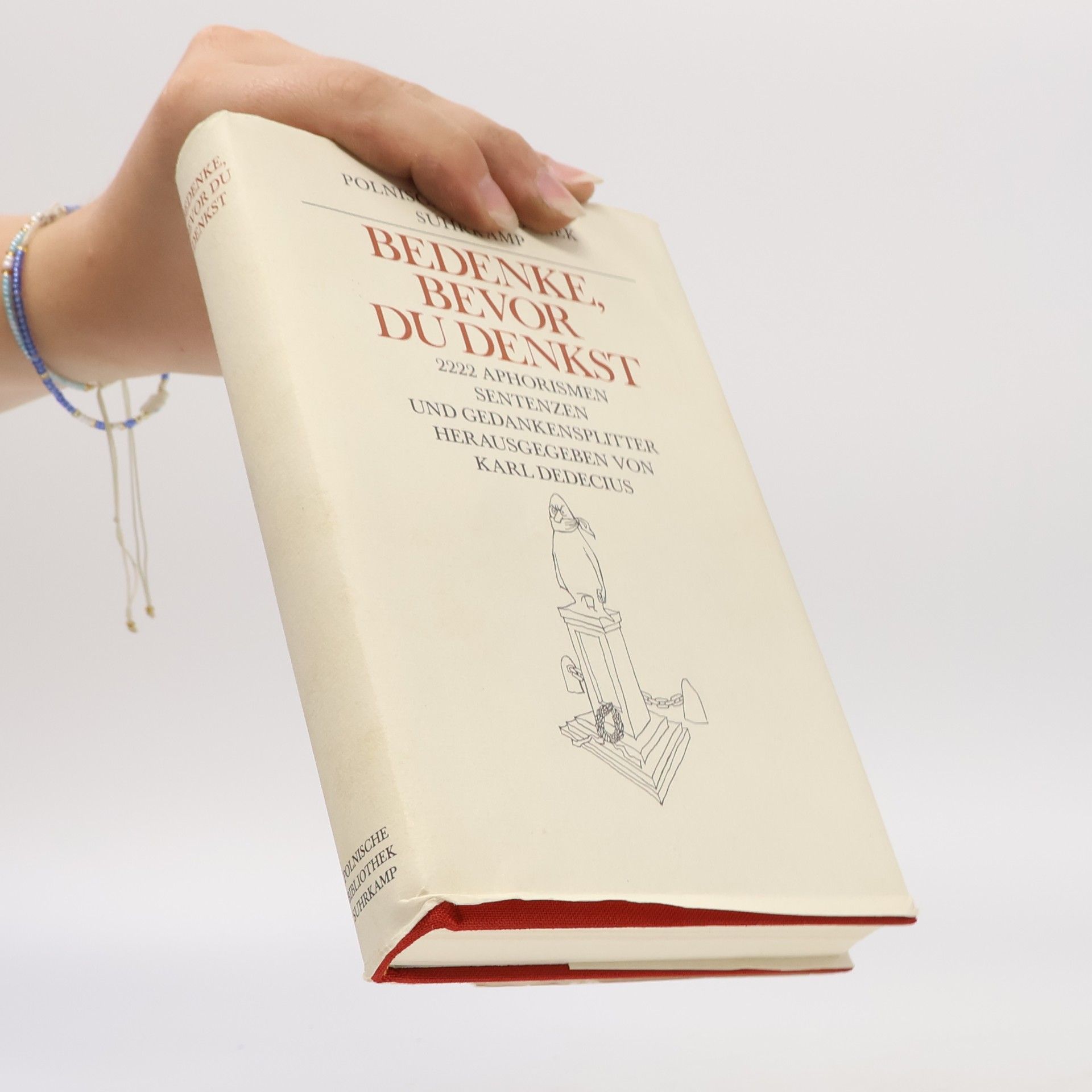 Karl Dedecius Bedenke, bevor du denkst