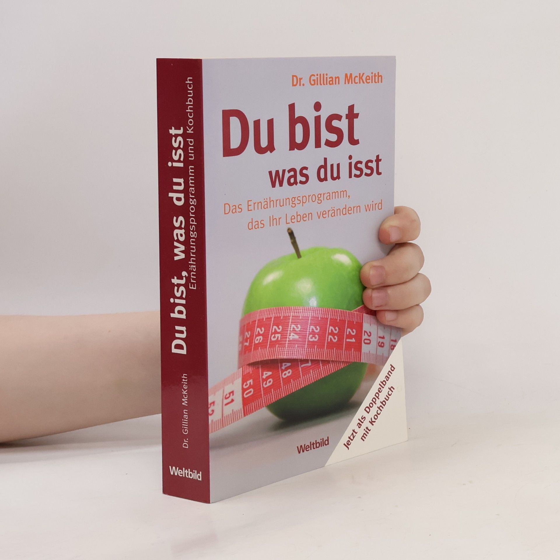 Gillian McKeith Du bist, was du isst