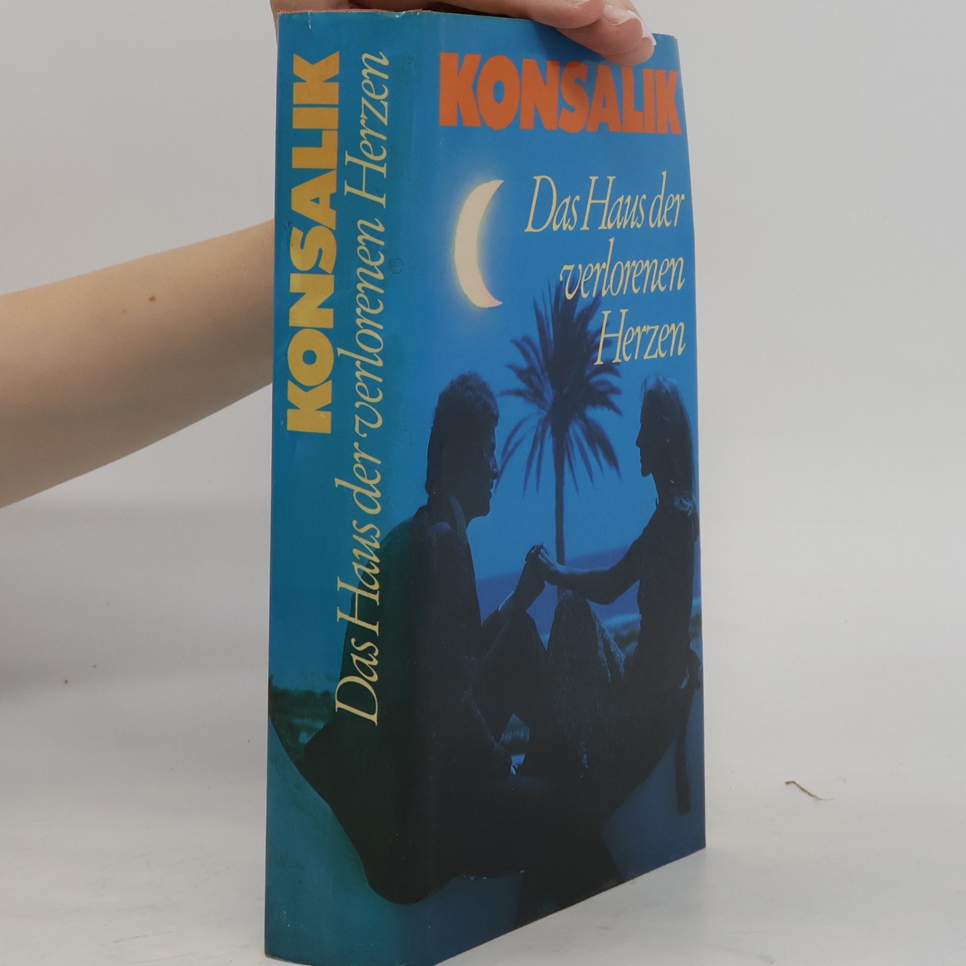 Heinz G. Konsalik Das Haus der verlorenen Herzen