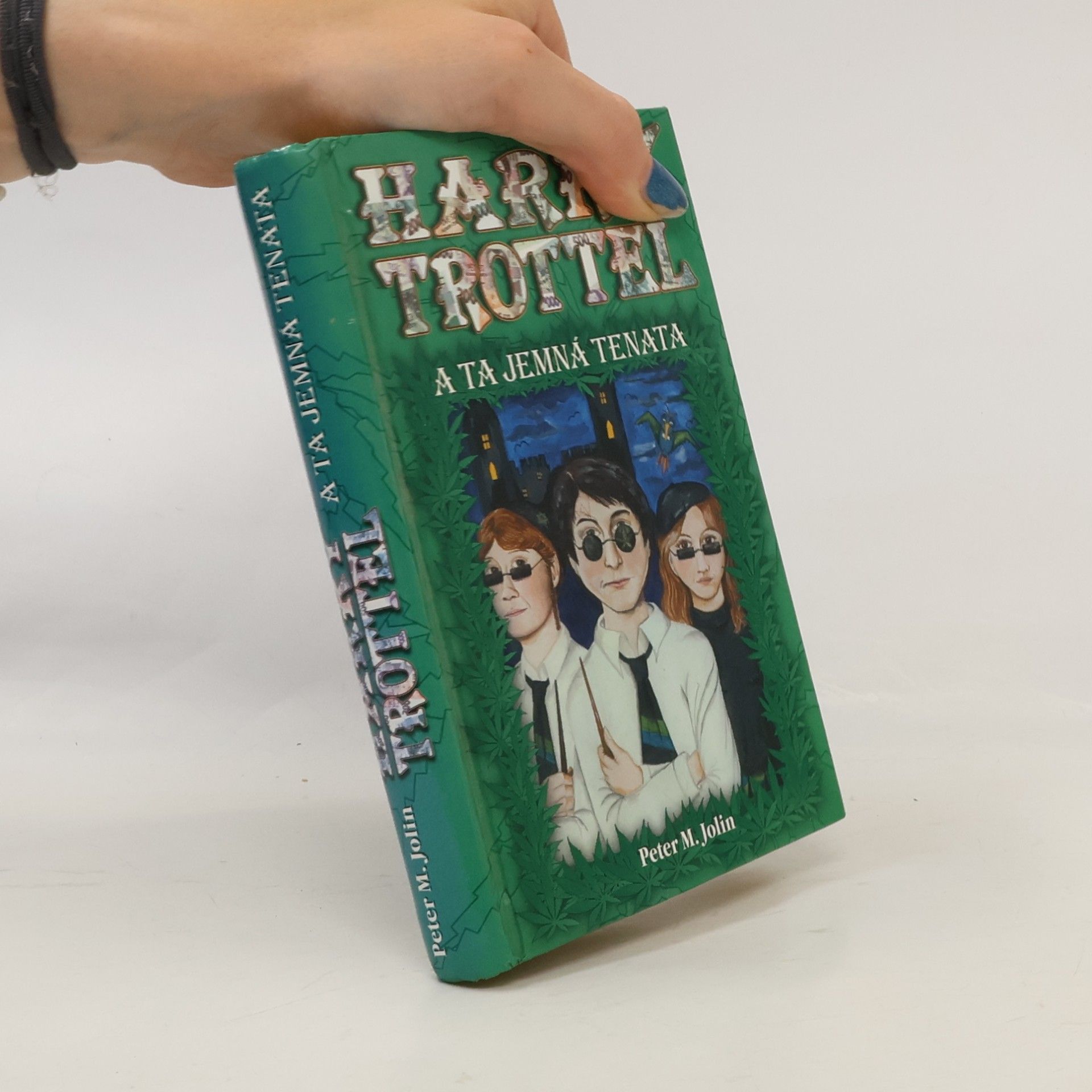 Peter M. Jolin Harry Trottel a ta jemná tenata