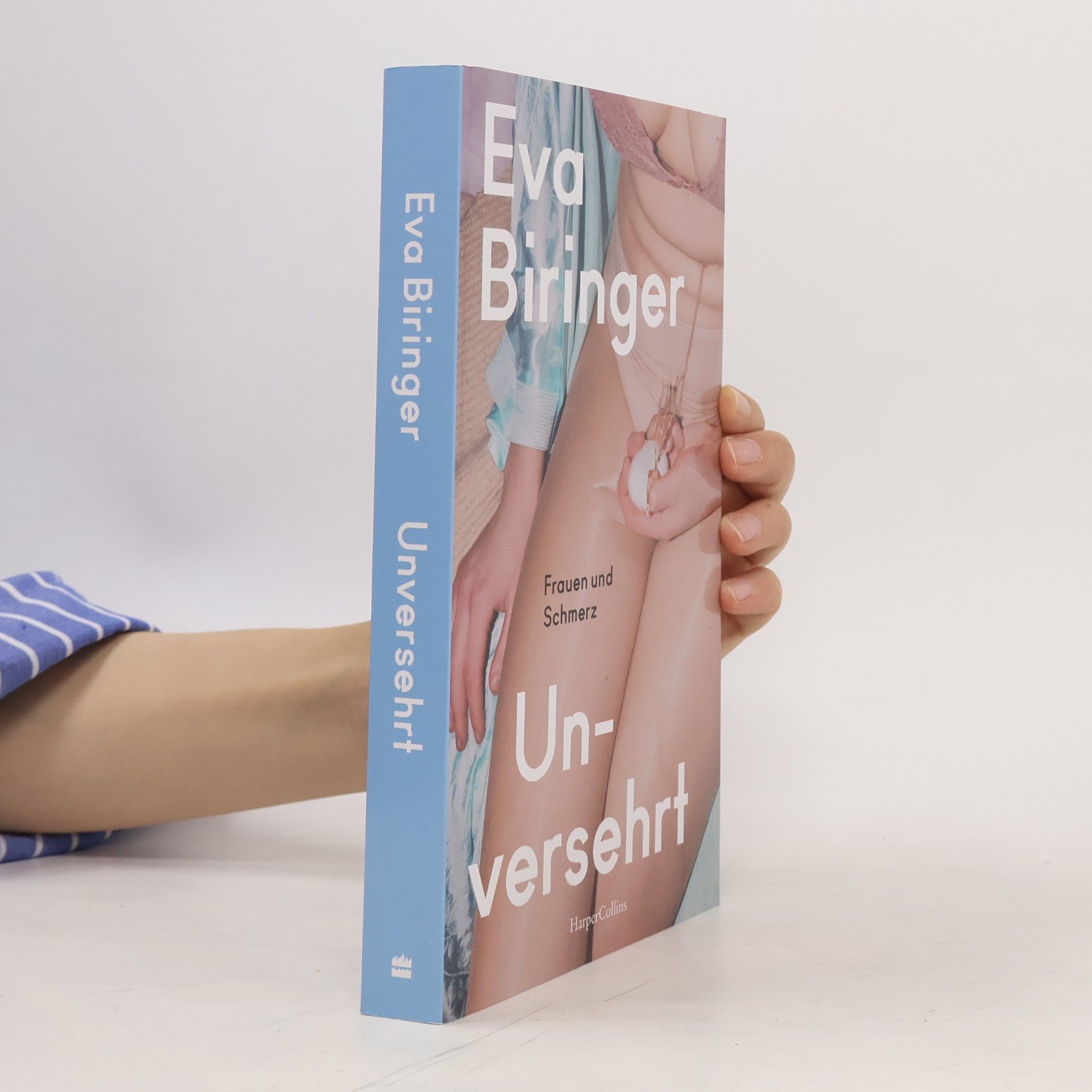 Eva Biringer Unversehrt. Frauen und Schmerz