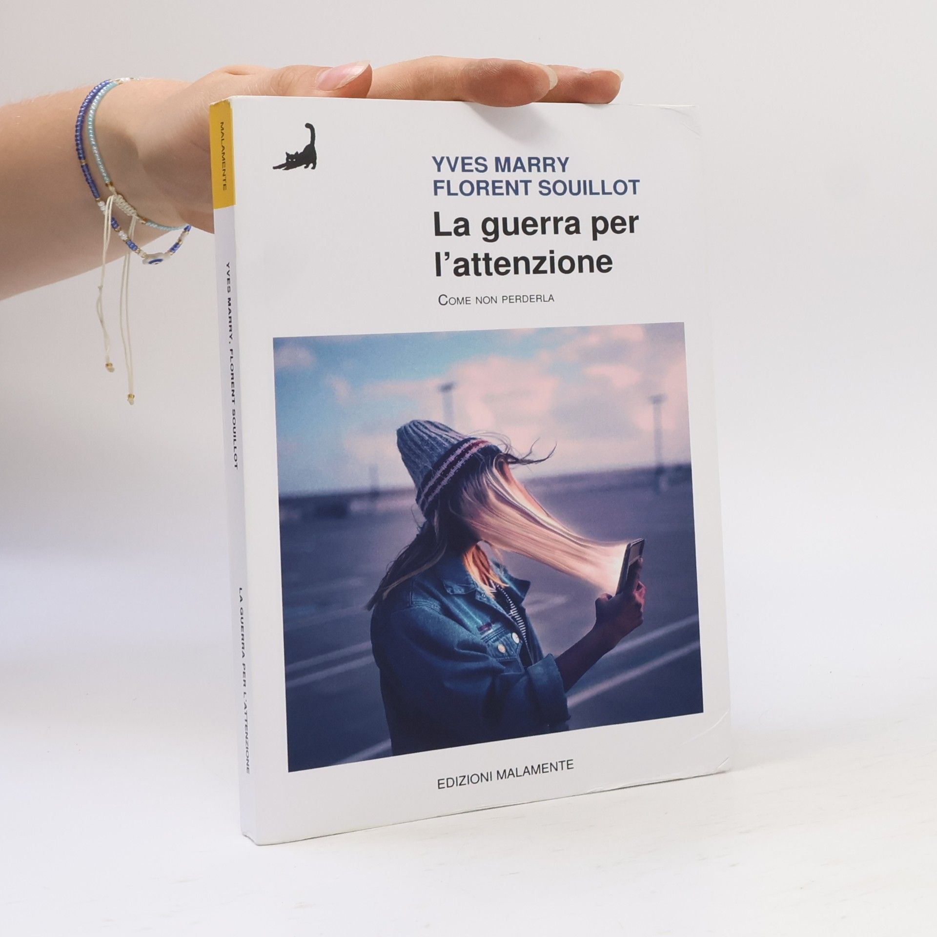 Florent Souillot La guerra per l’attenzione. Come non perderla