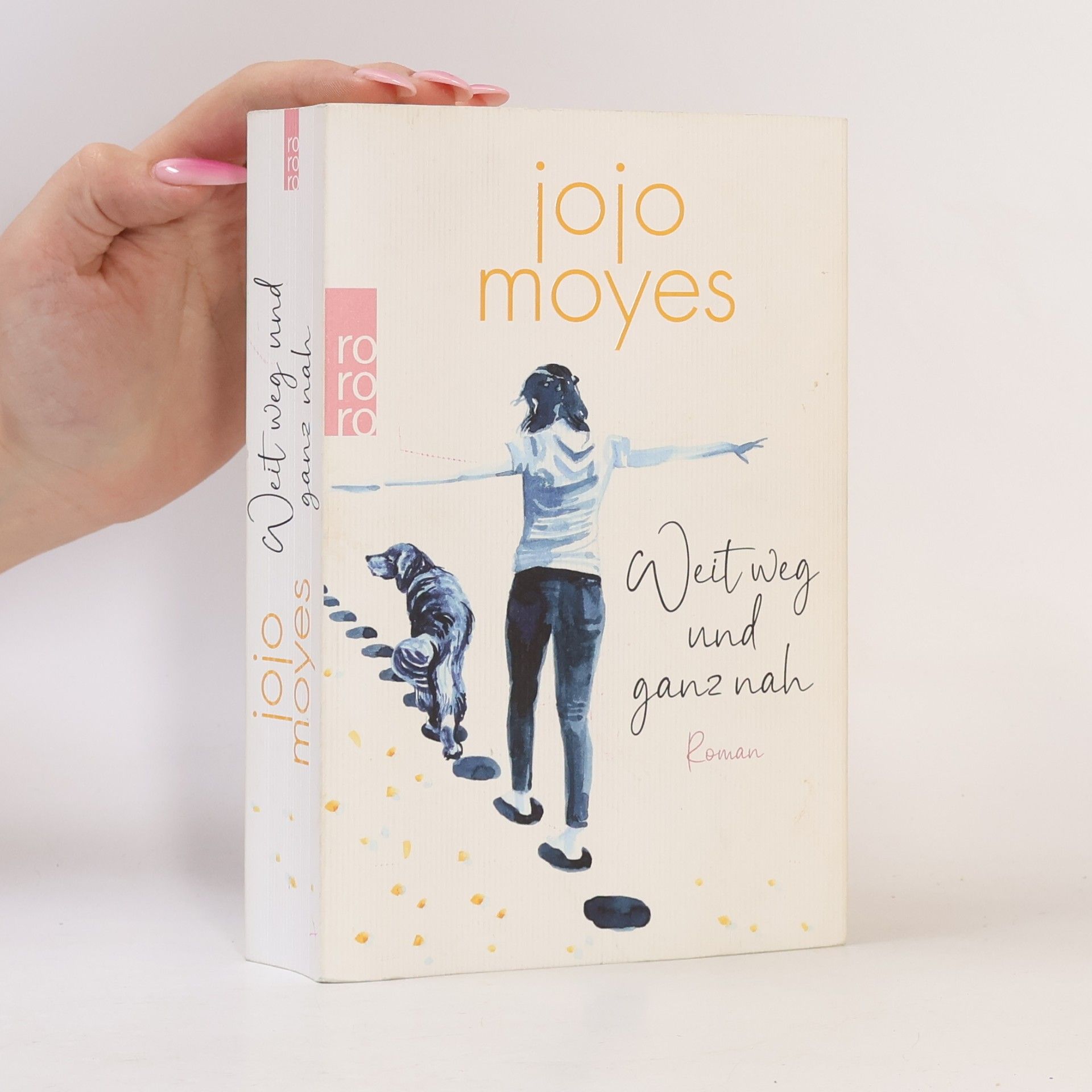 Jojo Moyes Weit weg und ganz nah