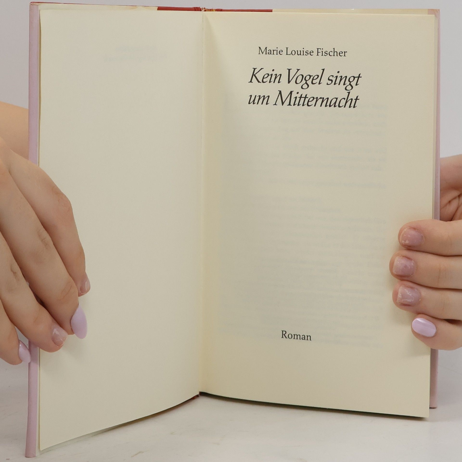 Marie Louise Fischer Kein Vogel singt um Mitternacht
