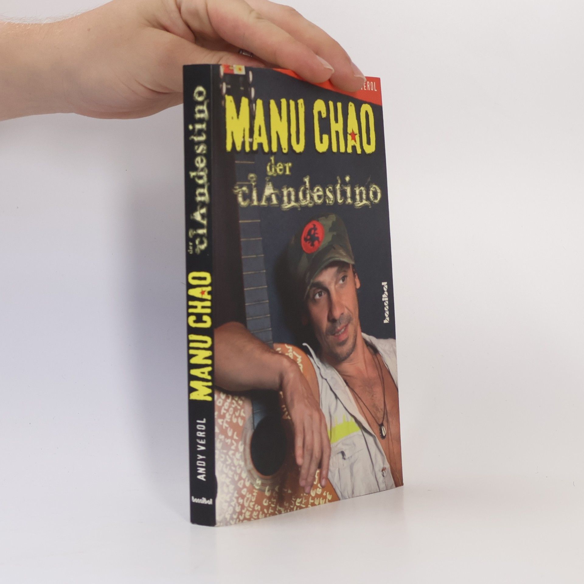 Andy Vérol Manu Chao - der Clandestino