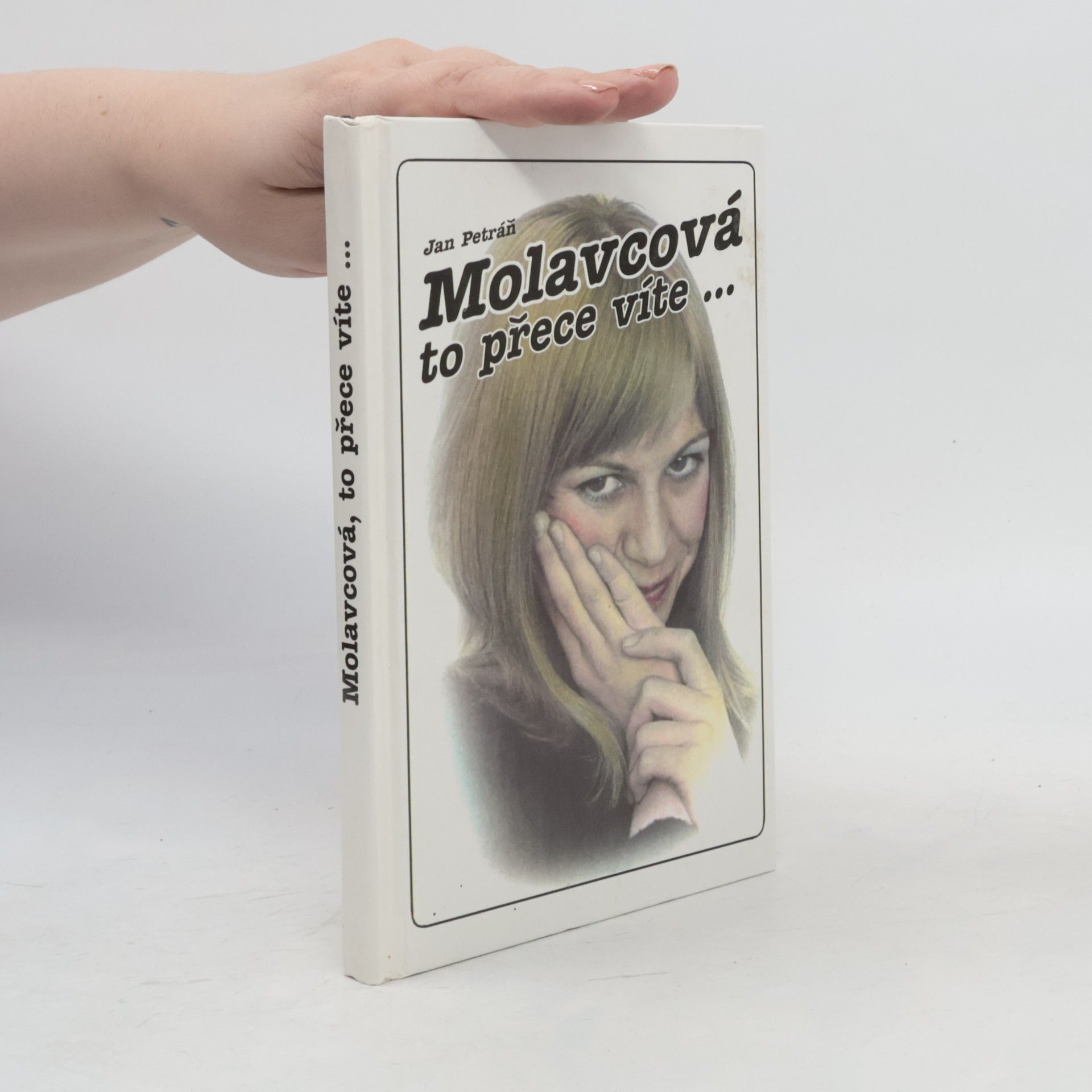 Jan Petráň Molavcová, to přece víte, že Vás miluju!