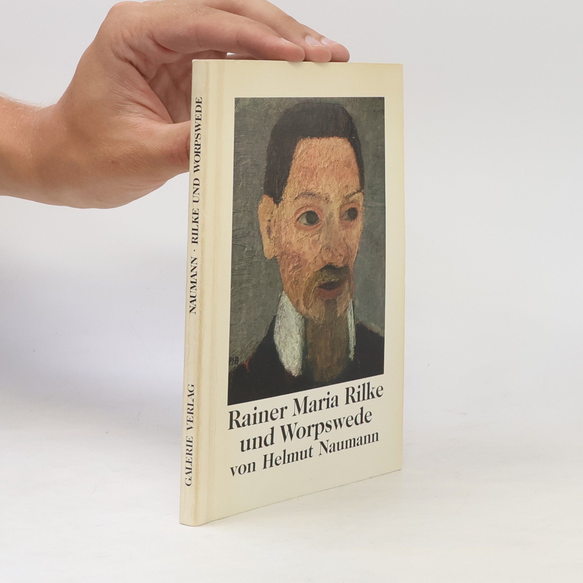 Helmut Naumann Rainer Maria Rilke und Worpswede