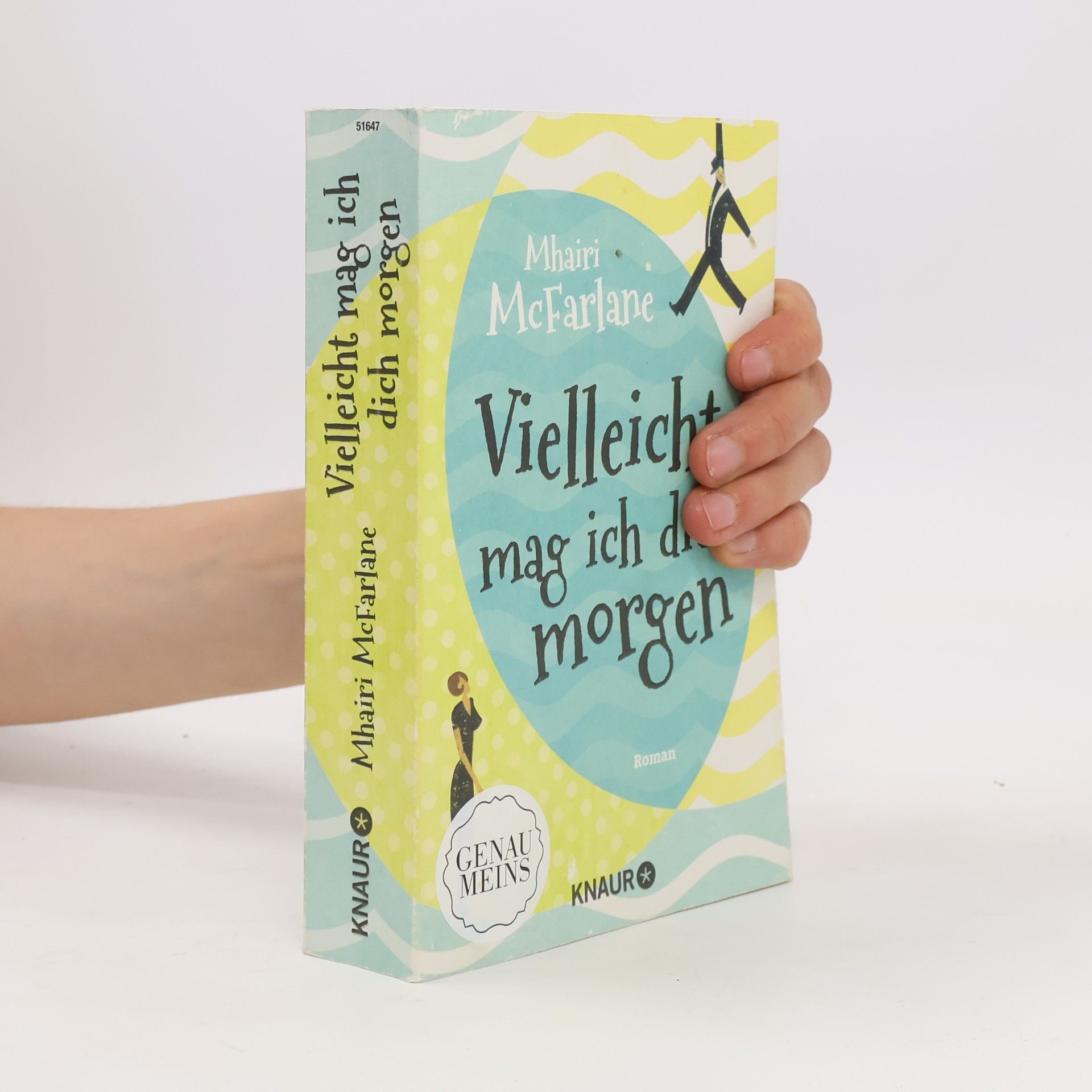 Mhairi McFarlane Vielleicht mag ich dich morgen