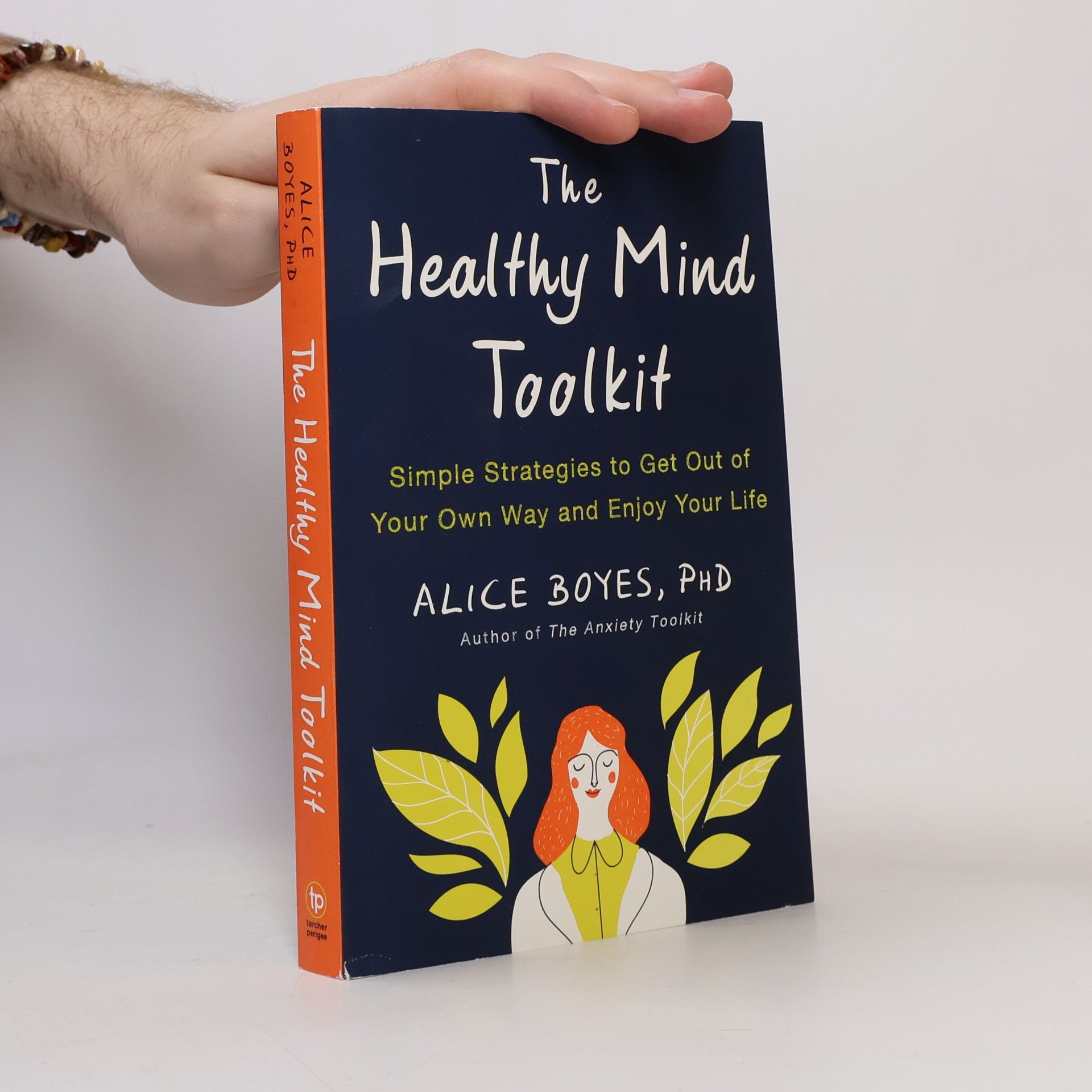 Alice Boyes The Healthy Mind Toolkit