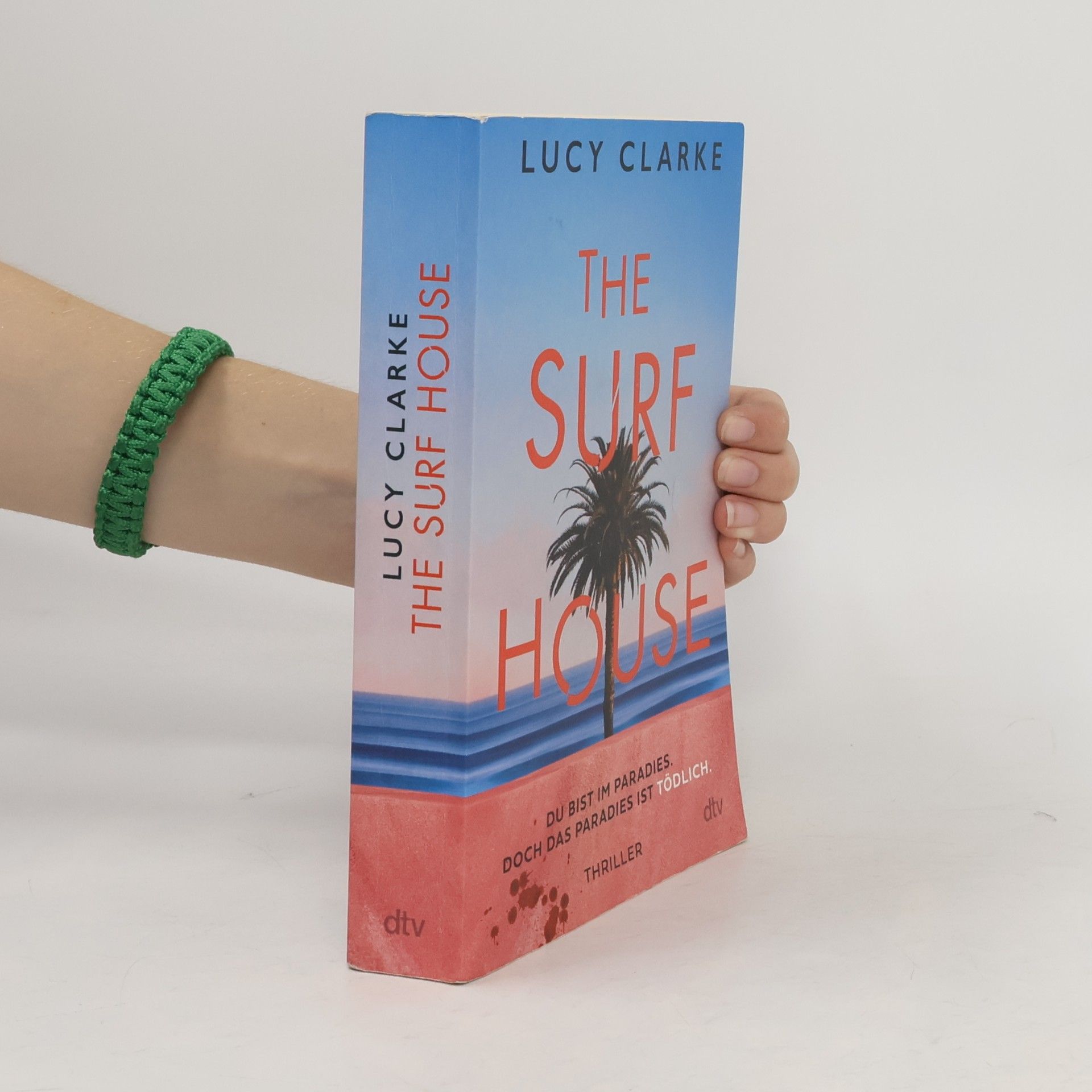 Lucy Clarke The Surf House