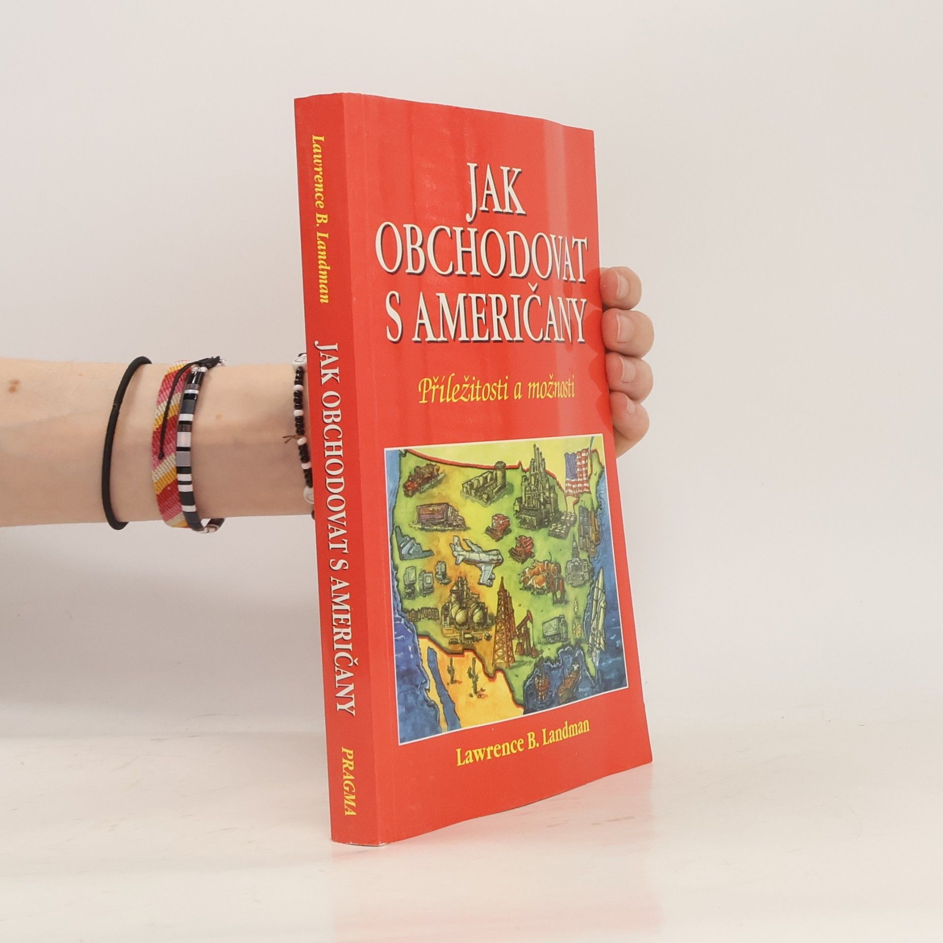 Lawrence Landmann Jak obchodovat s Američany