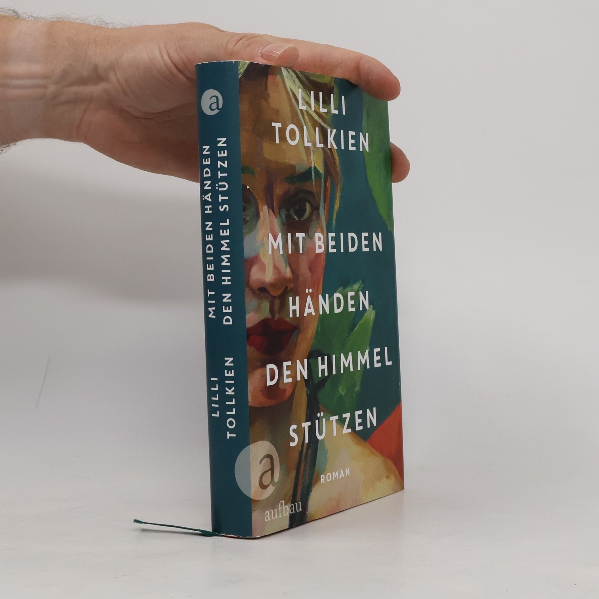 Lilli Tollkien Mit beiden Händen den Himmel stützen