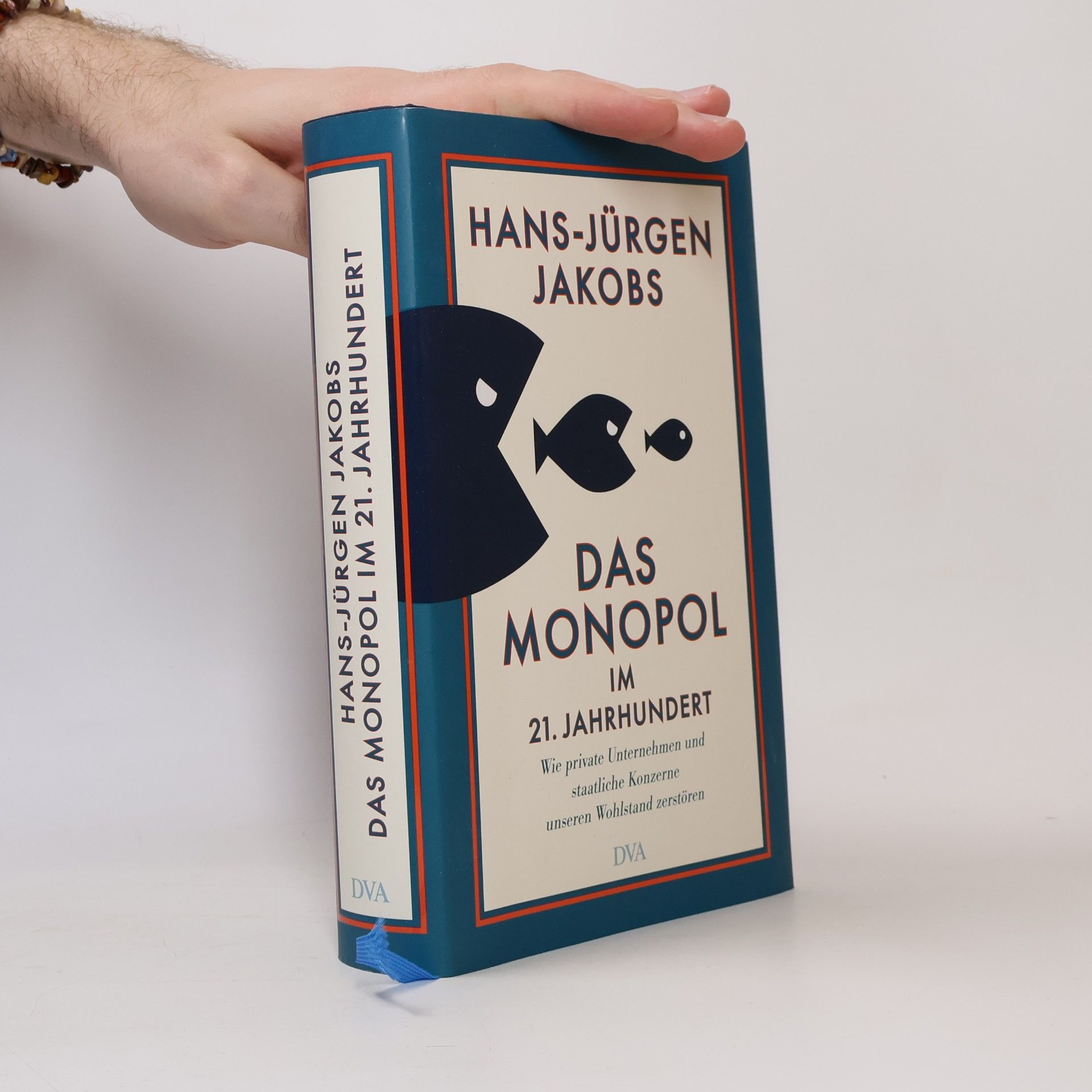 Hans-Jürgen Jakobs Das Monopol im 21. Jahrhundert
