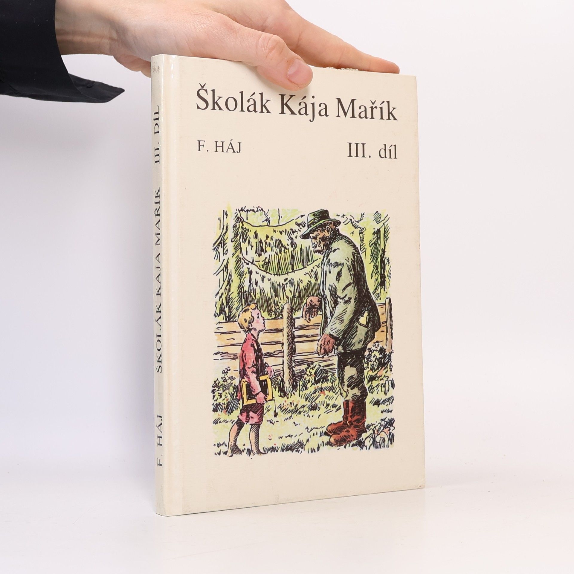 Felix Haj Školák Kája Mařík III. díl