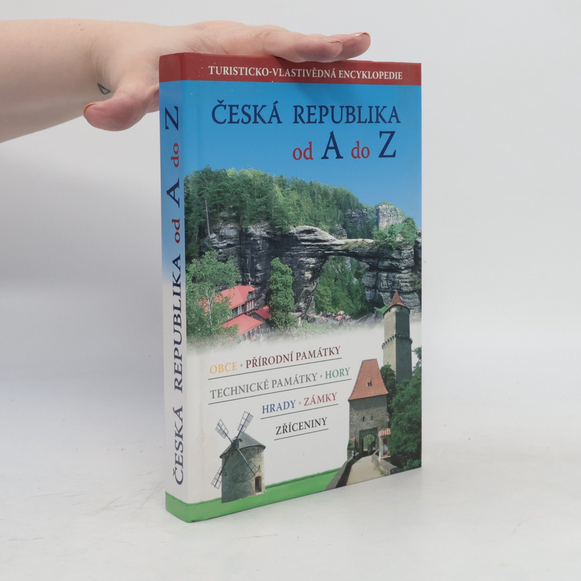 Simona Kidlesová Česká republika od A do Z: Turisticko-vlastivědná encyklopedie