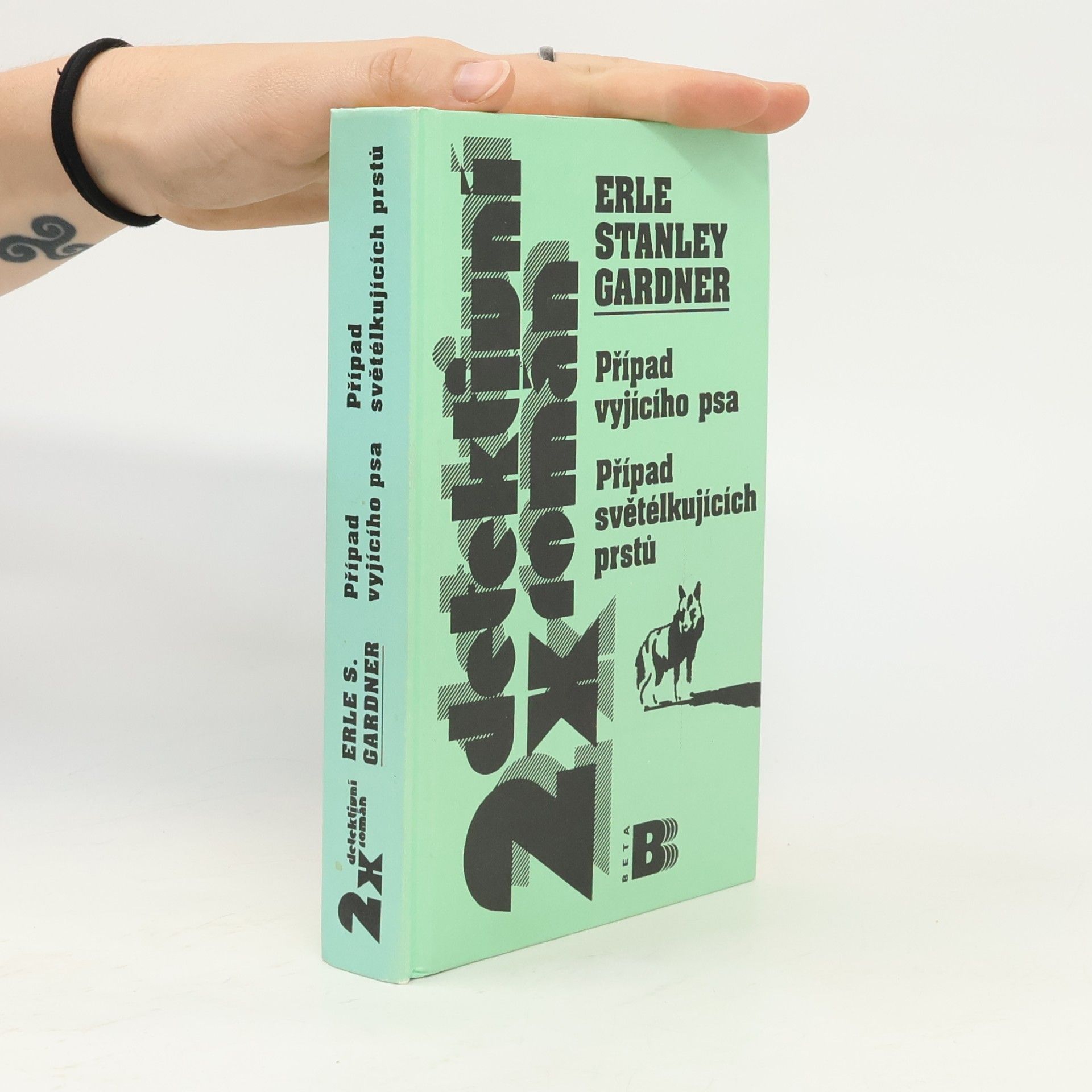 Erle Stanley Gardner Případ vyjícího psa / Případ světélkujících prstů
