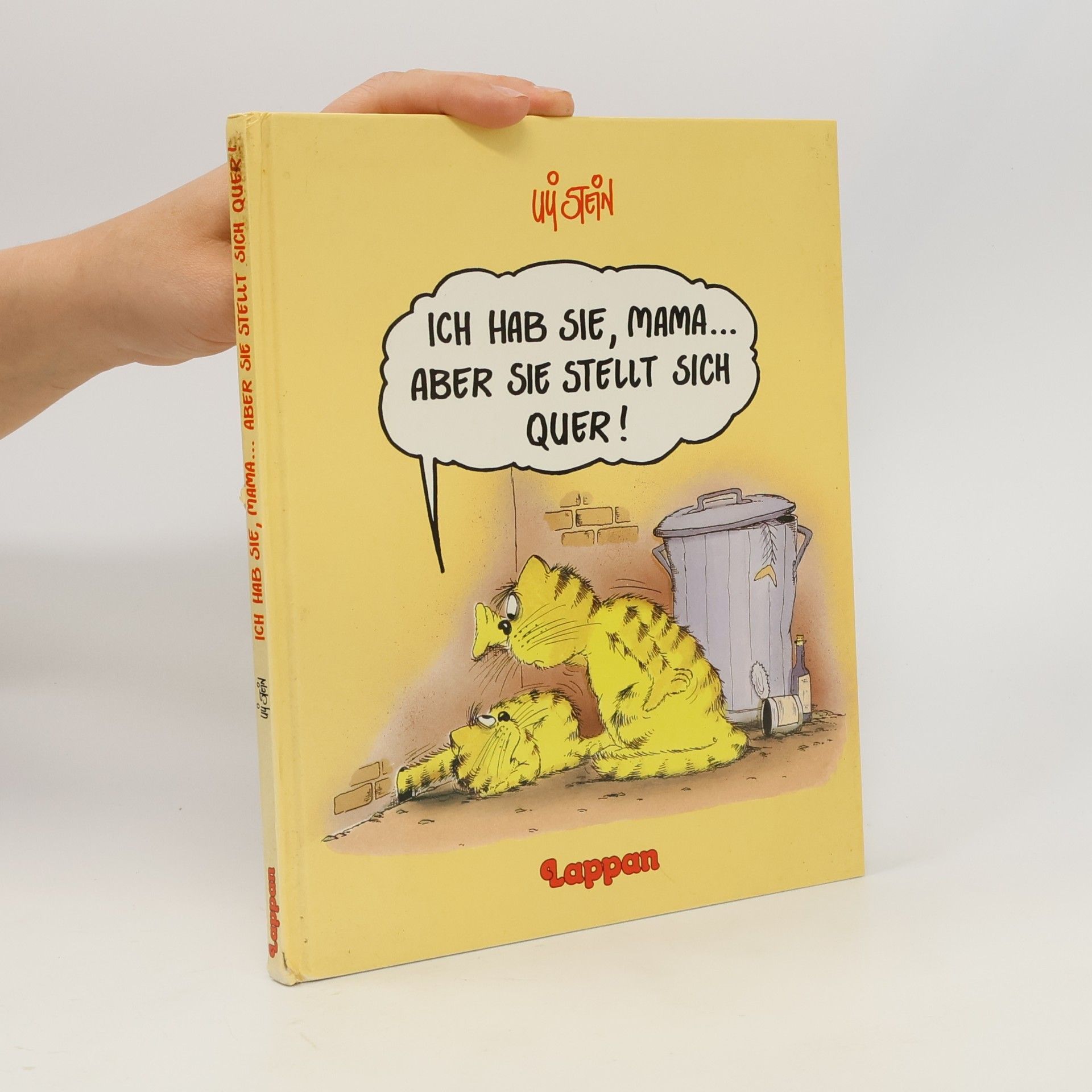 Uli Stein Ich hab sie, Mama ... aber sie stellt sich quer