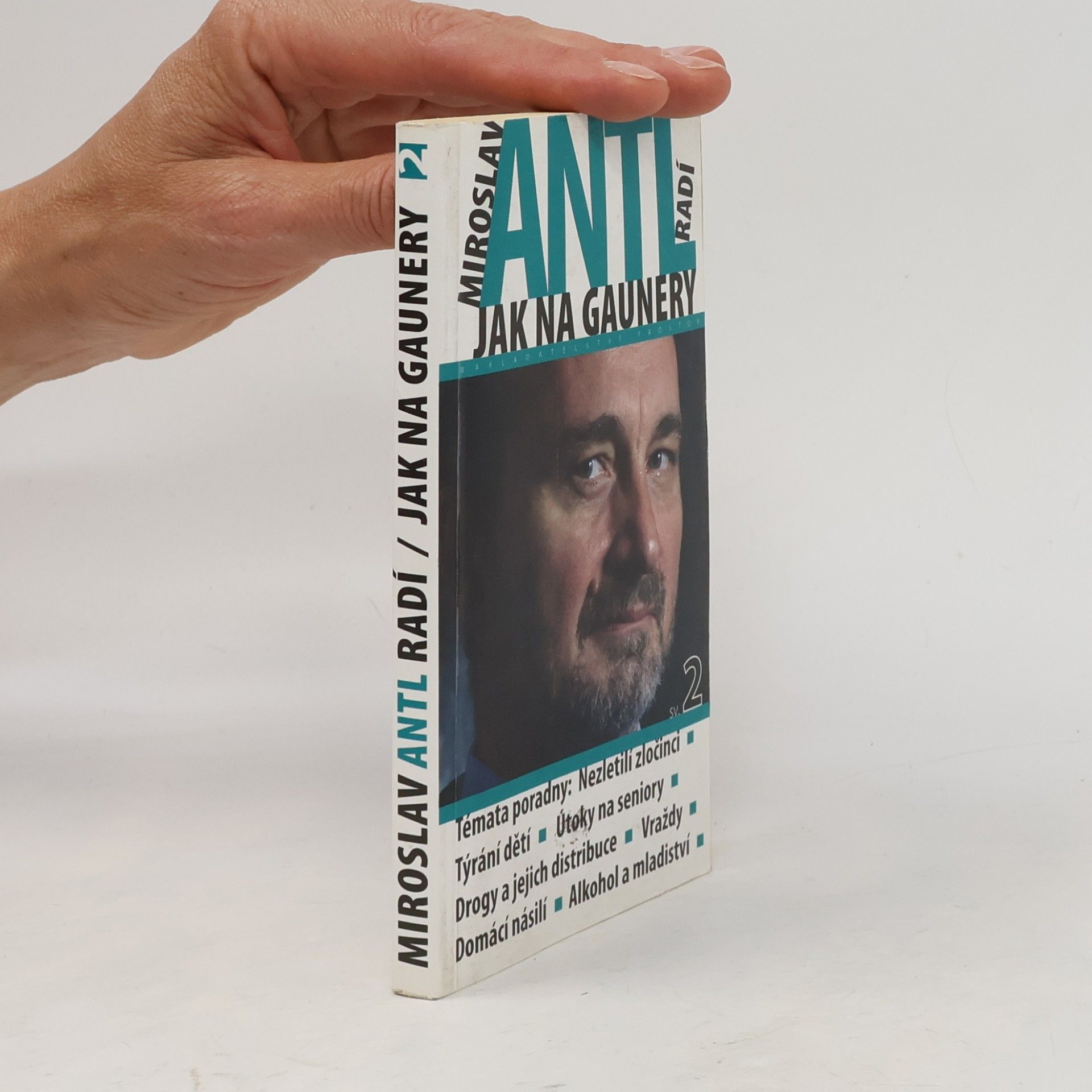 Miroslav Antl Miroslav Antl radí, jak na gaunery