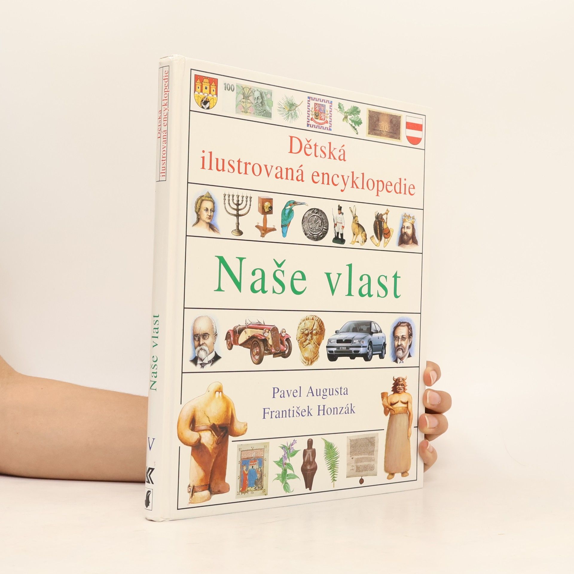 Pavel Augusta Dětská ilustrovaná encyklopedie. 5. díl. Naše vlast