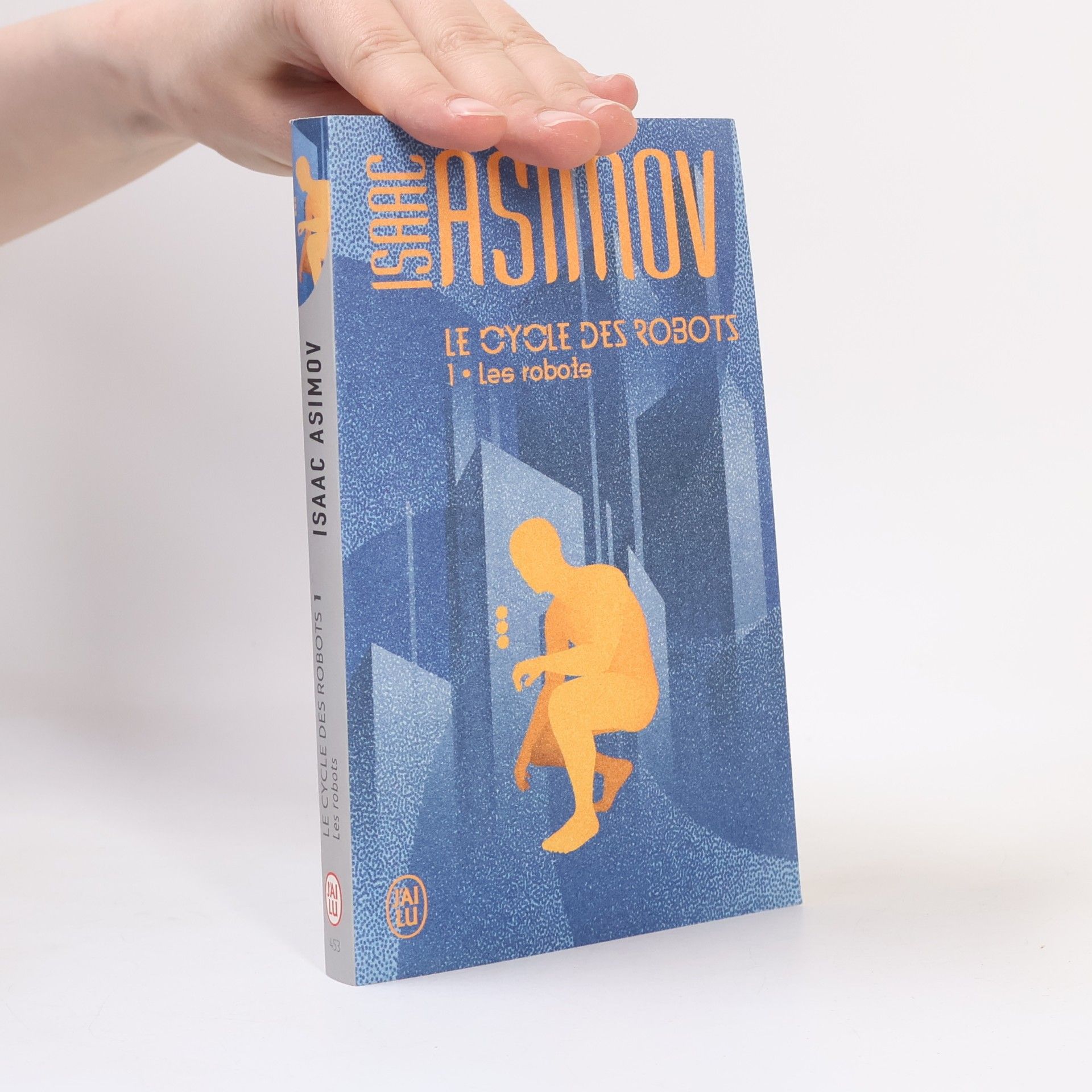 Isaac Asimov Les robots