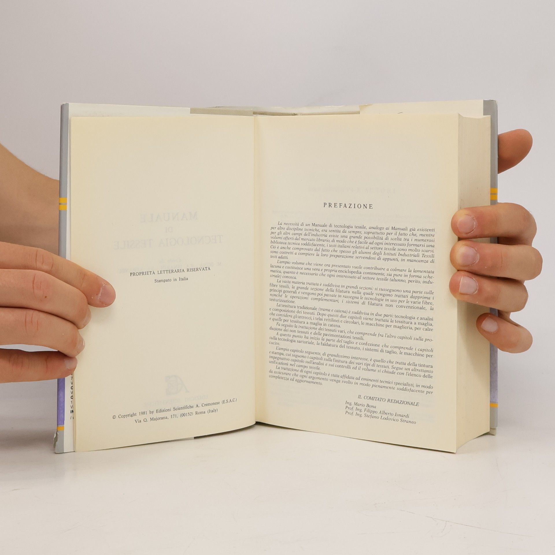 Mário Bóna Opere di consultazione. Codici e manuali: Manuale di tecnologia tessile. Fibre tessili. Filatura. Tessitura. Tessuti vari. Taglio e confezione. Tintura. Stampa. Finitura. Analisi e controlli