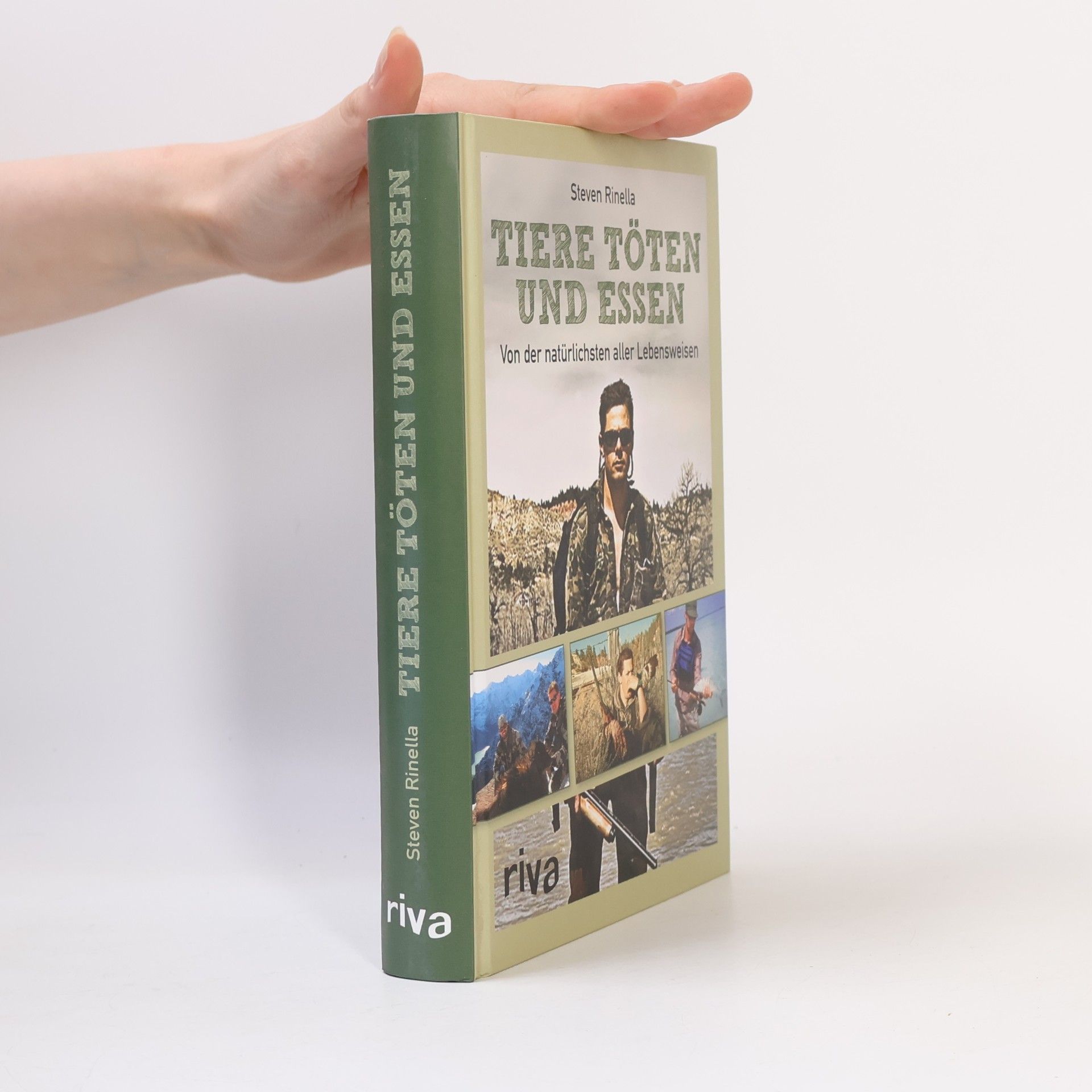 Steven Rinella Tiere töten und essen