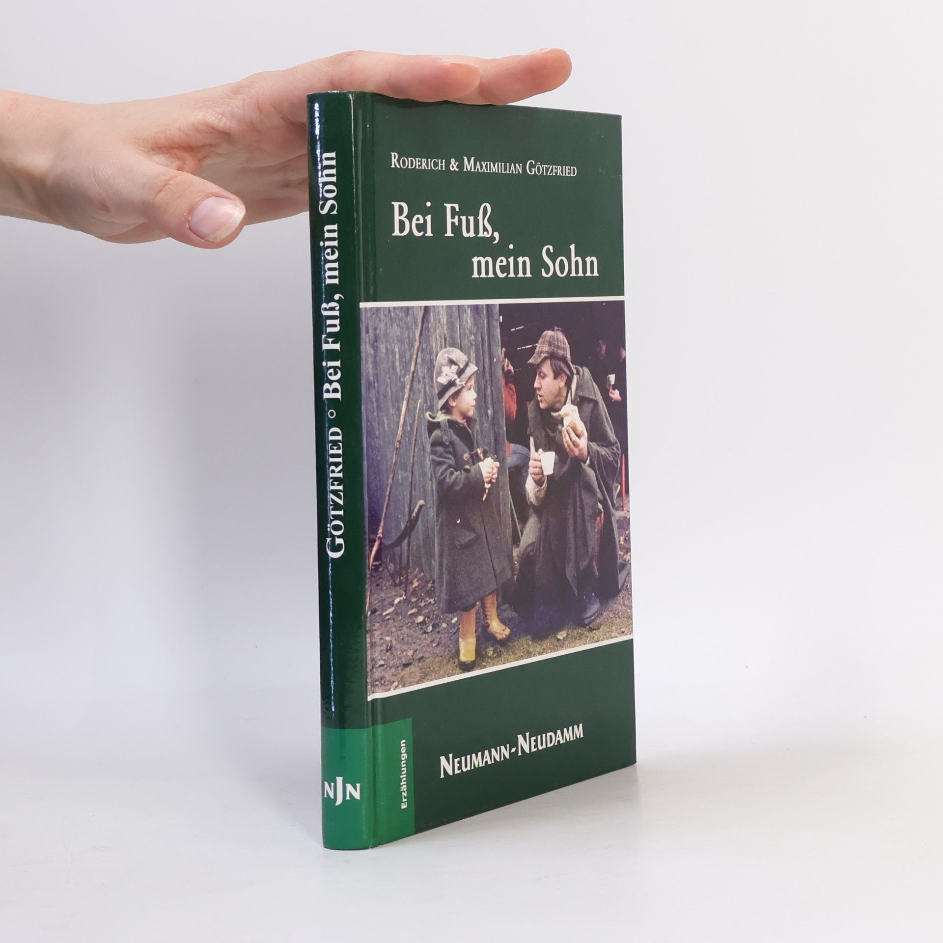 Maximilian Götzfried Bei Fuß mein Sohn . . .