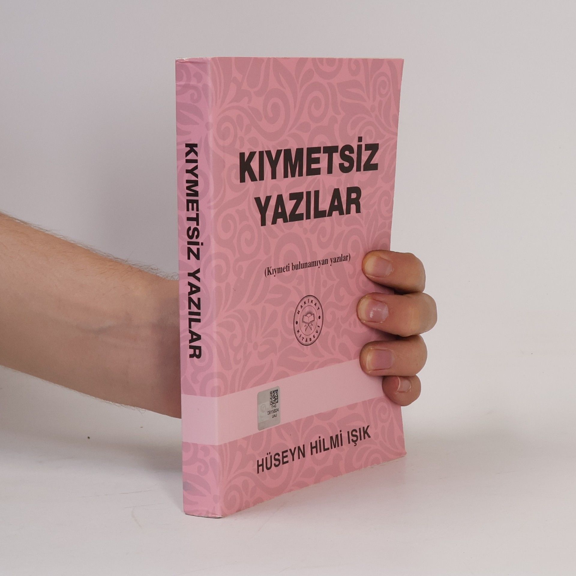Hüseyn Hilmi Işık  Kıymetsiz Yazılar