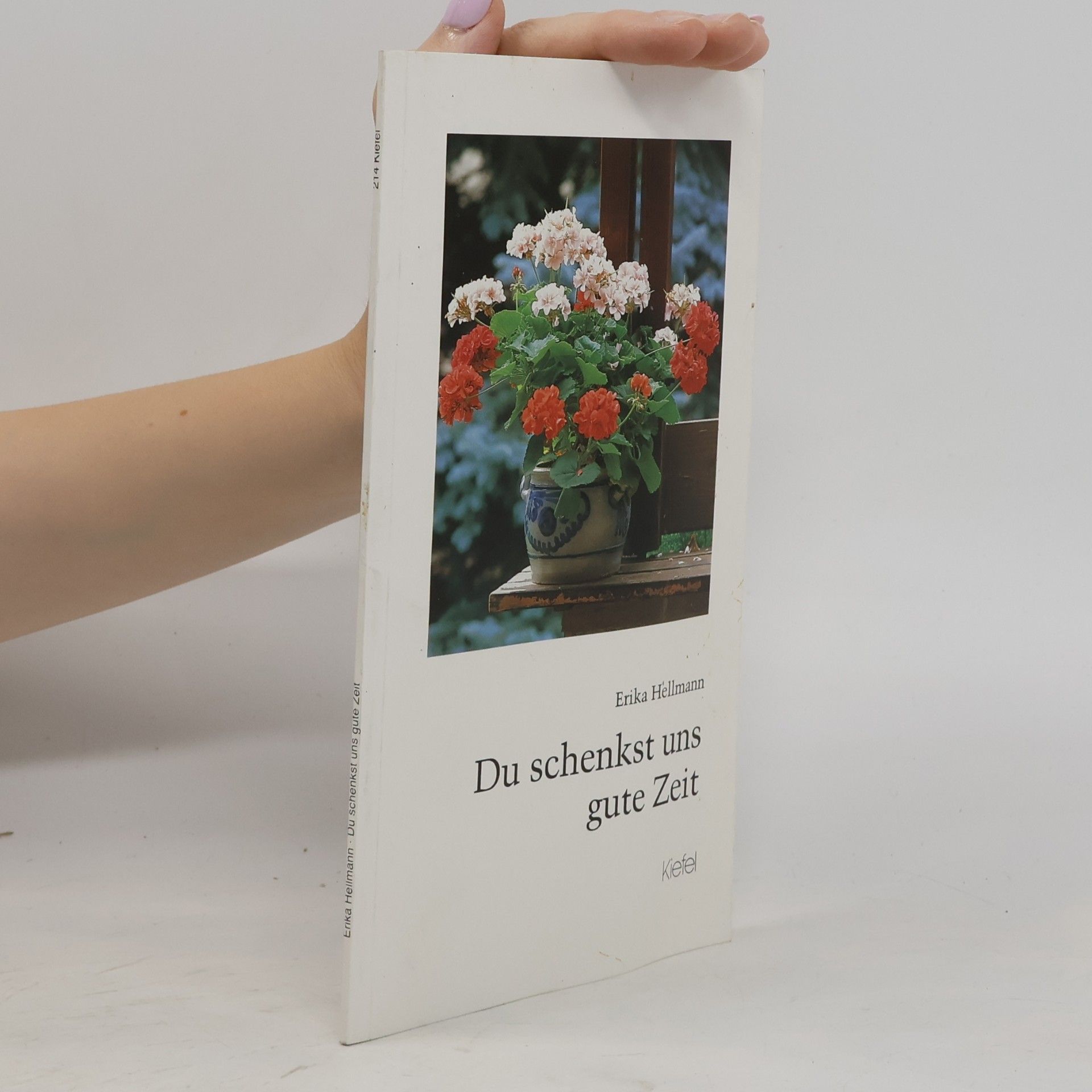 Erika Hellmann Du schenkst uns gute Zeit