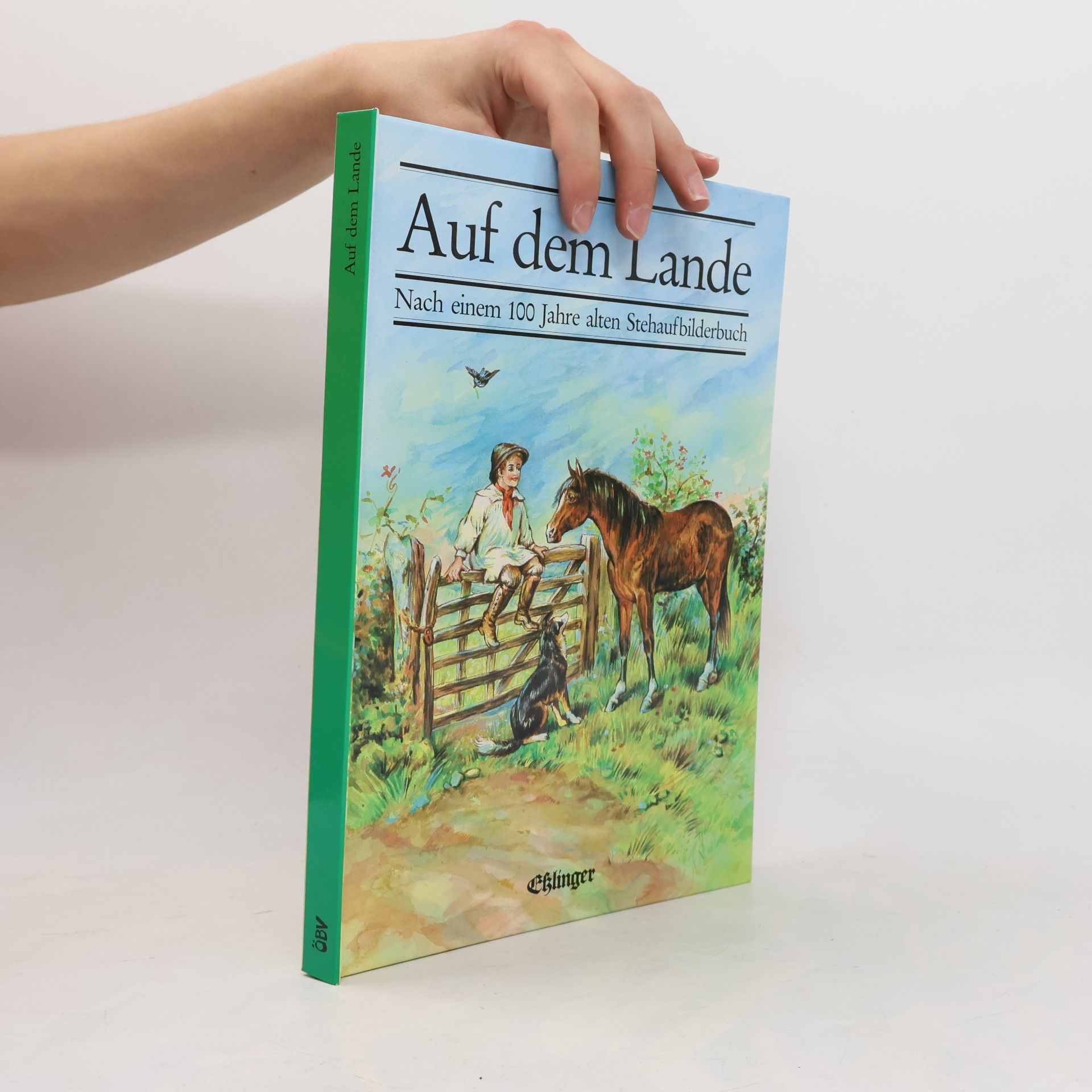 Auf dem Lande. Nach einem 100 Jahre alten Stehaufbilderbuch