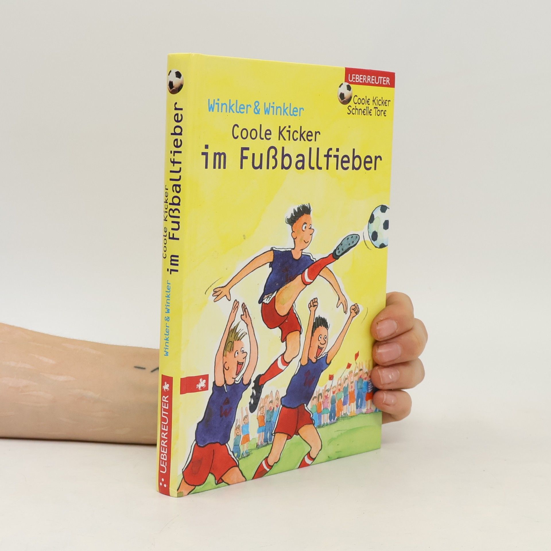 Dieter Winkler Die coolen Kicker im Fußballfieber