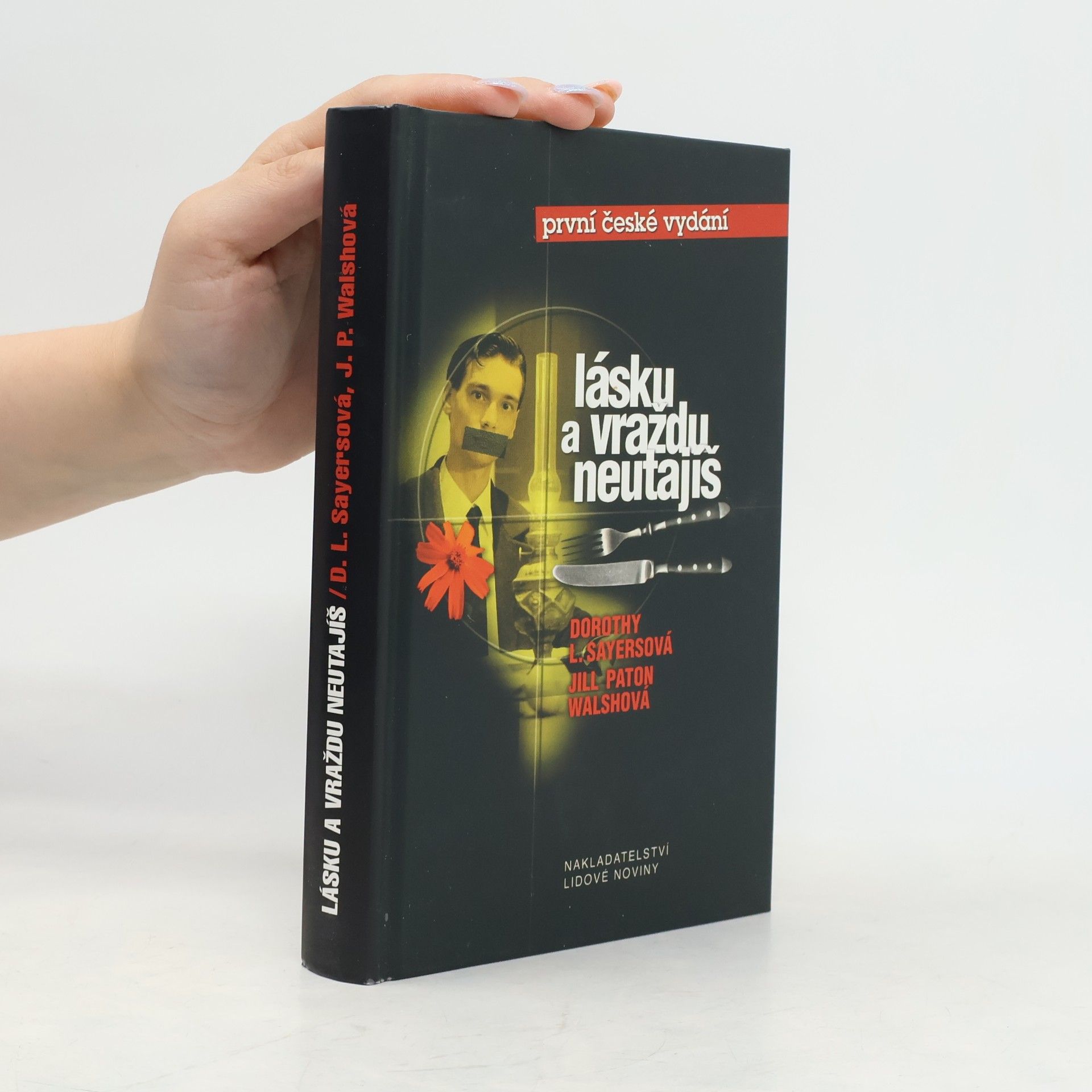 Dorothy L. Sayers Lásku a vraždu neutajíš