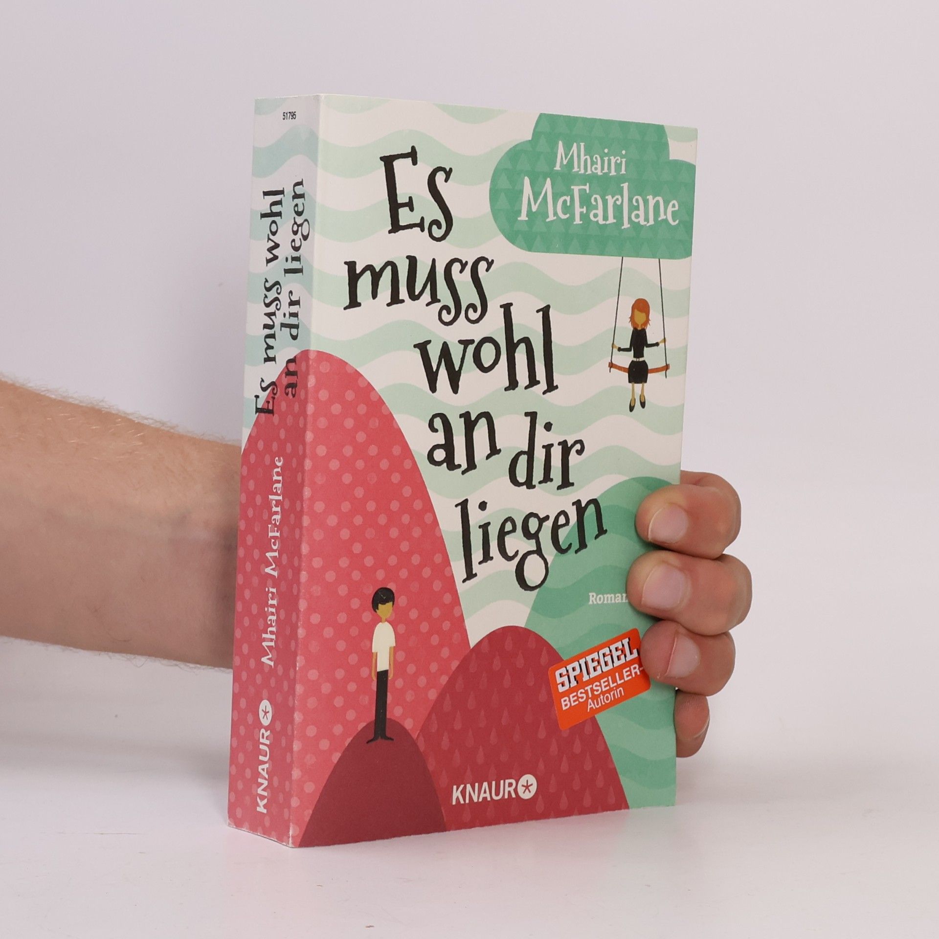 Mhairi McFarlane Es muss wohl an dir liegen