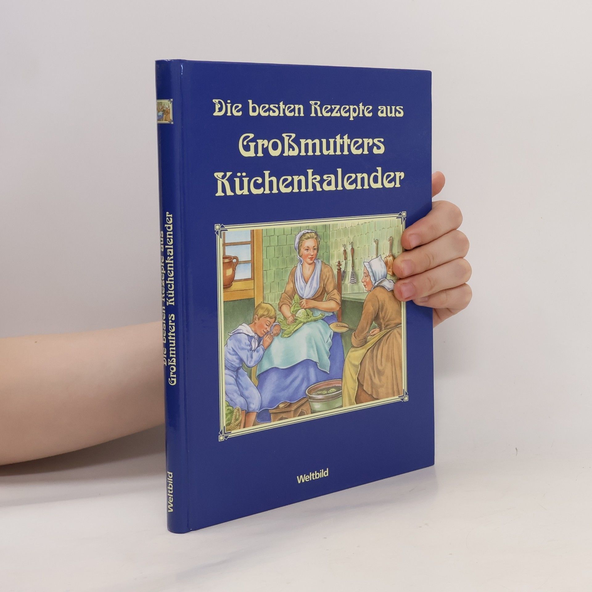 Die besten Rezepte aus Großmutters Küchenkalender