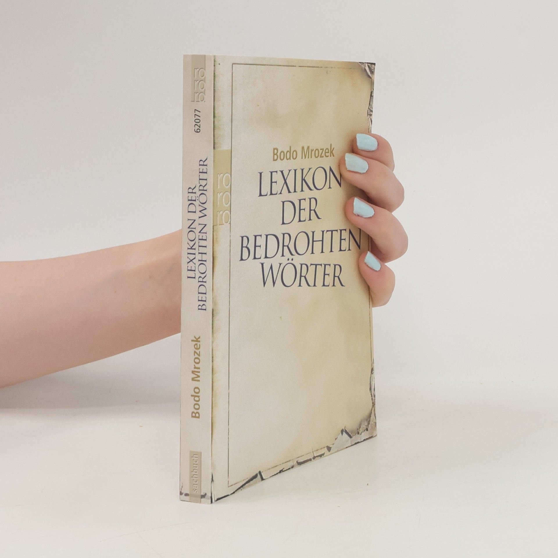 Bodo Mrozek Lexikon der bedrohten Wörter 1