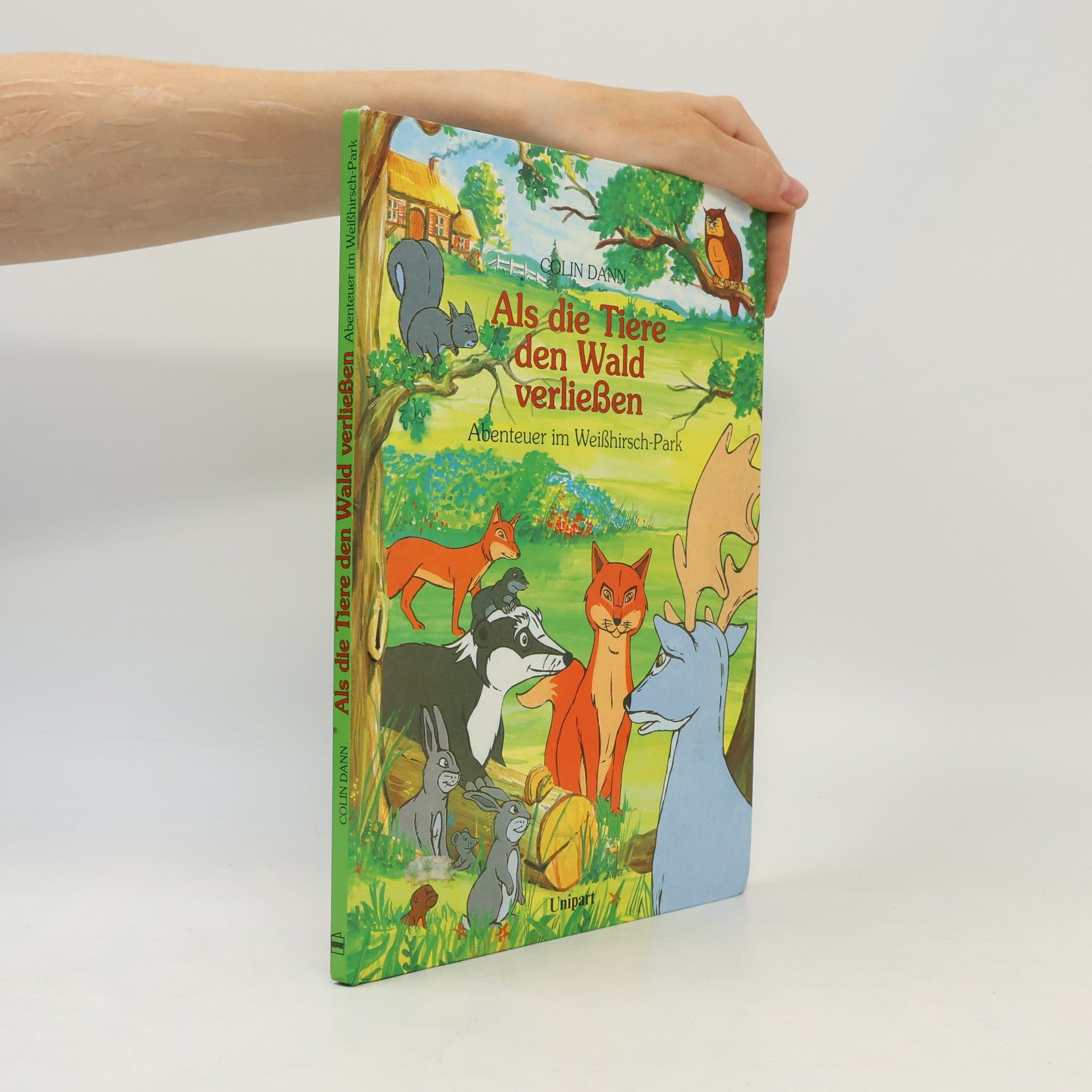Colin Dann Als die Tiere den Wald verließen