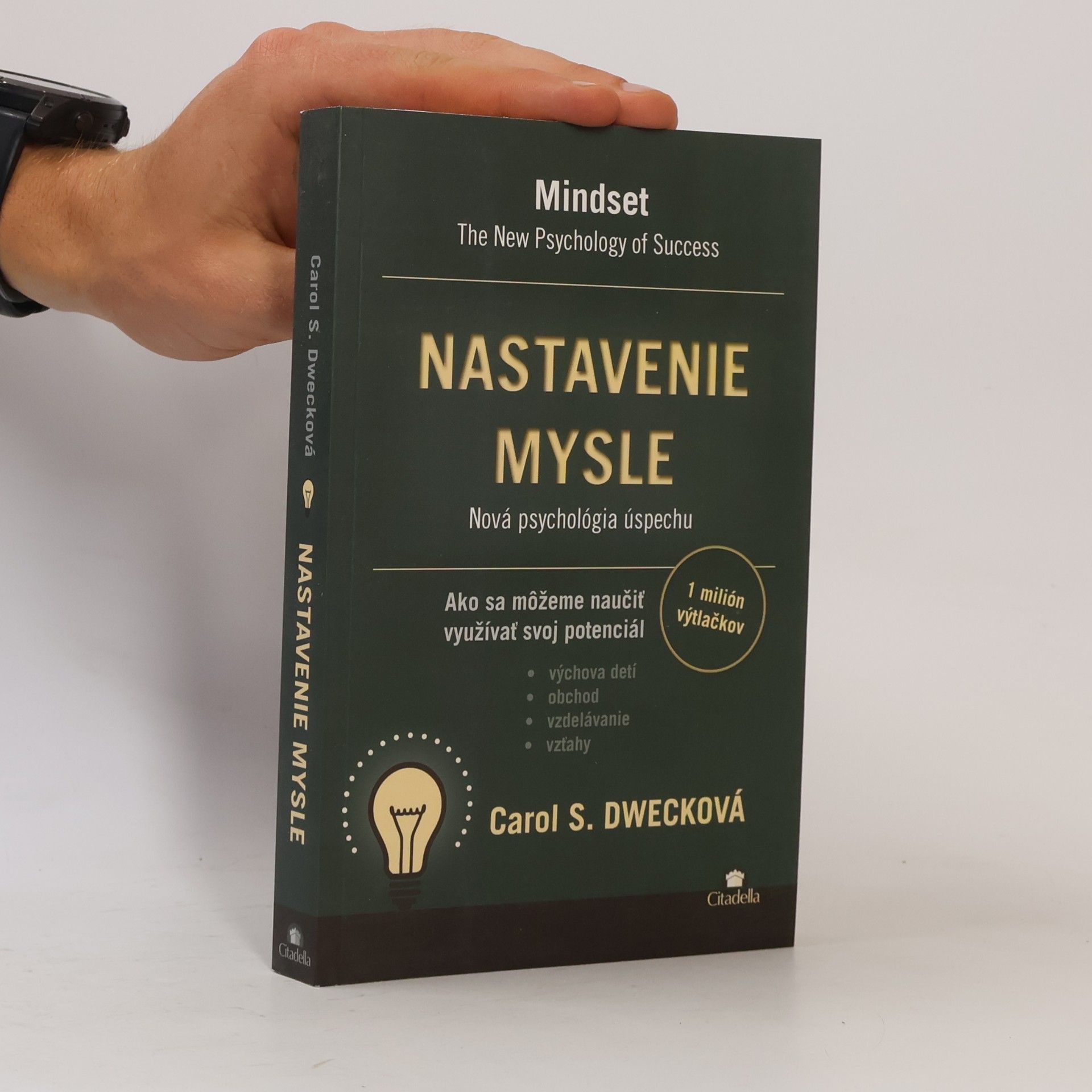 Carol Dweck Nastavenie mysle – Nová psychológia úspechu