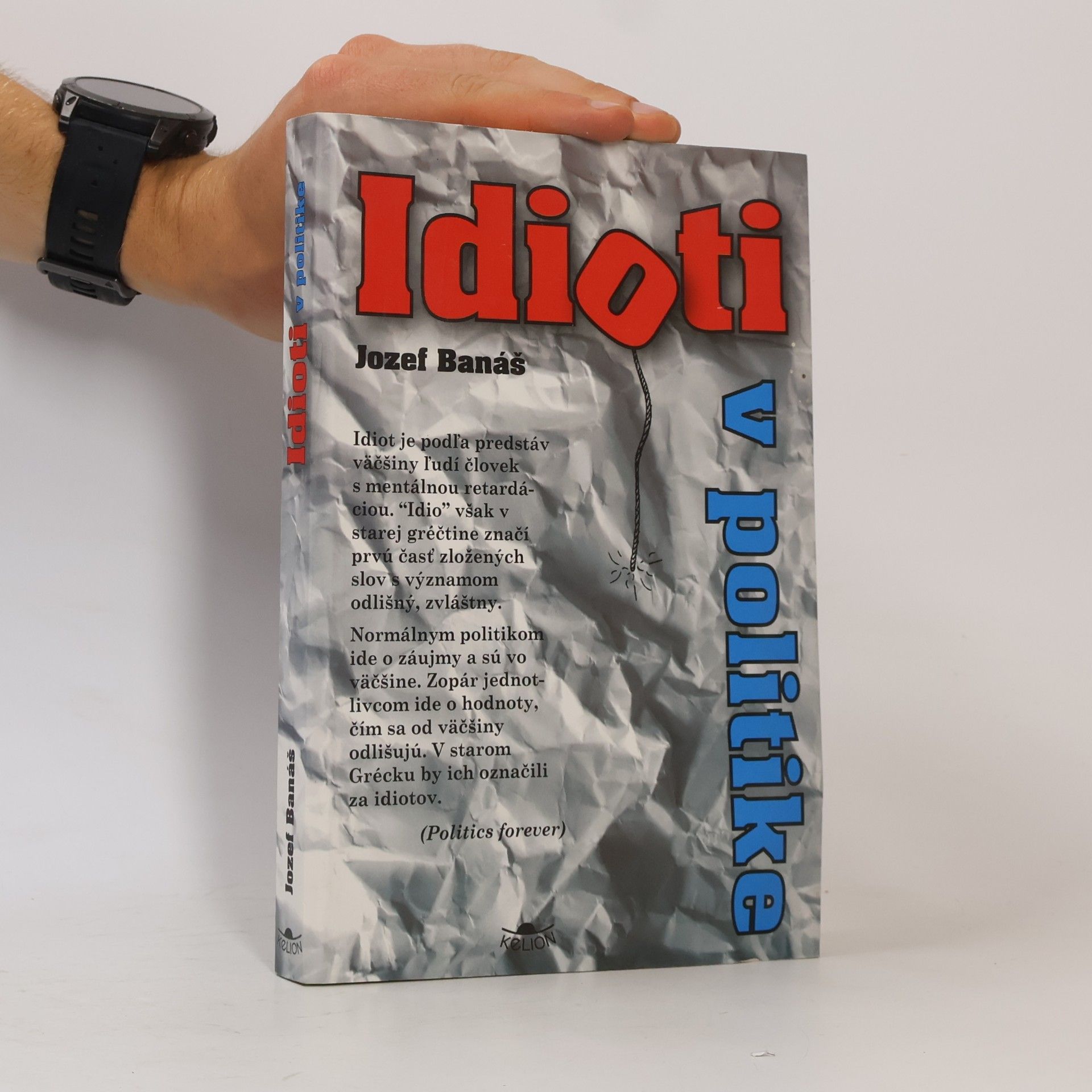Jozef Banáš Idioti v politike