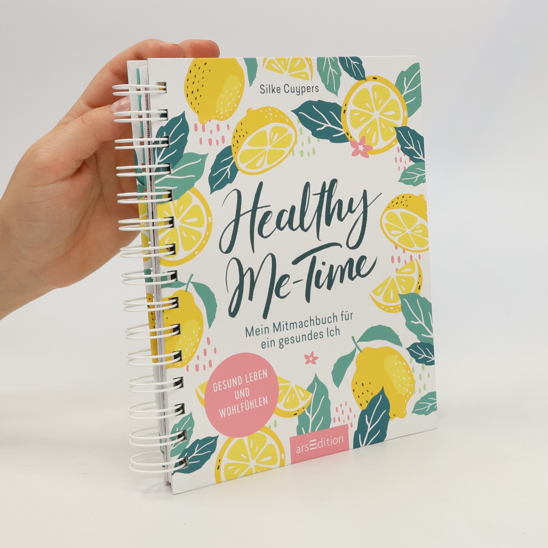Silke Cuypers Healthy Me-Time. Mein Mitmachbuch für ein gesundes Ich