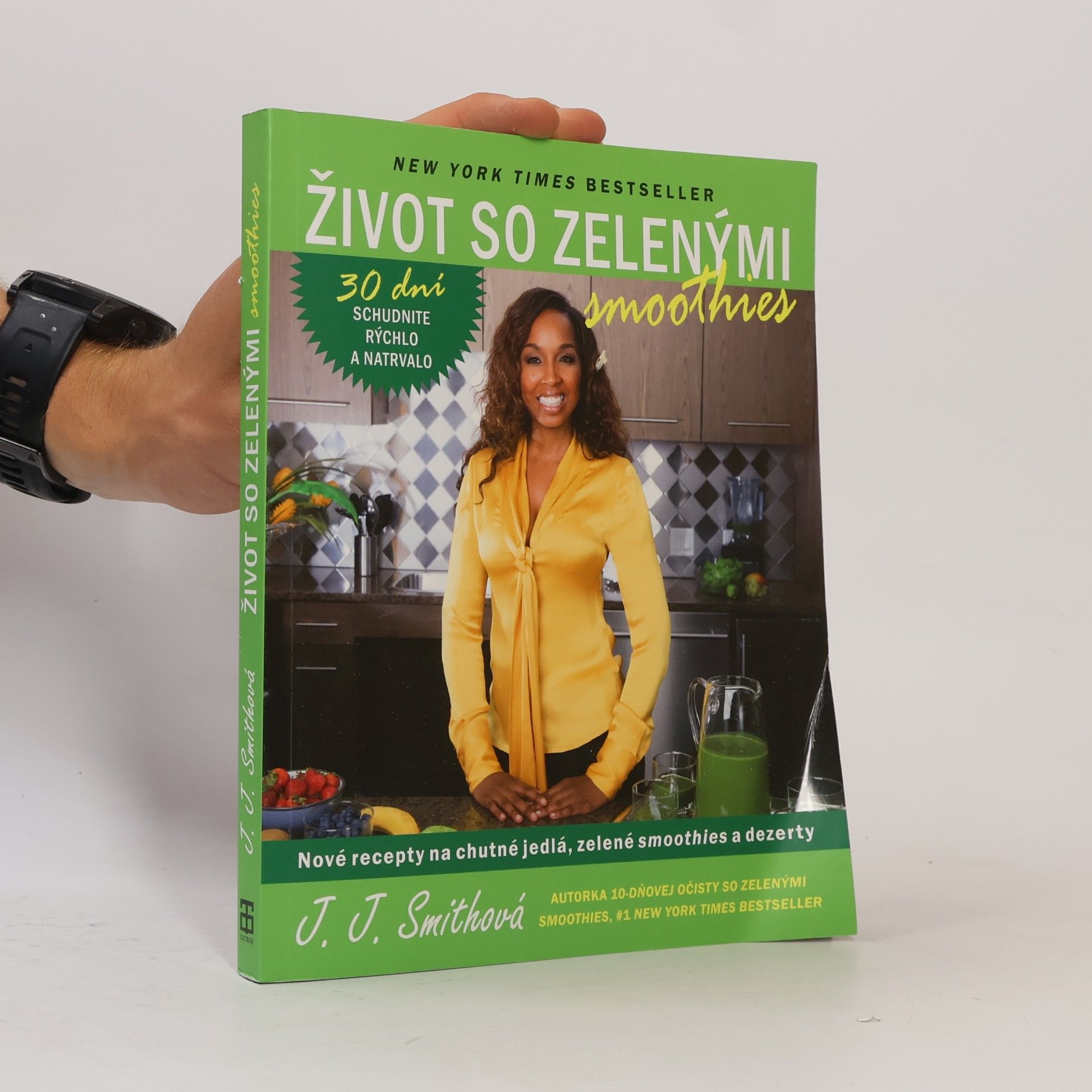 J. J. Smith Život so zelenými smoothies