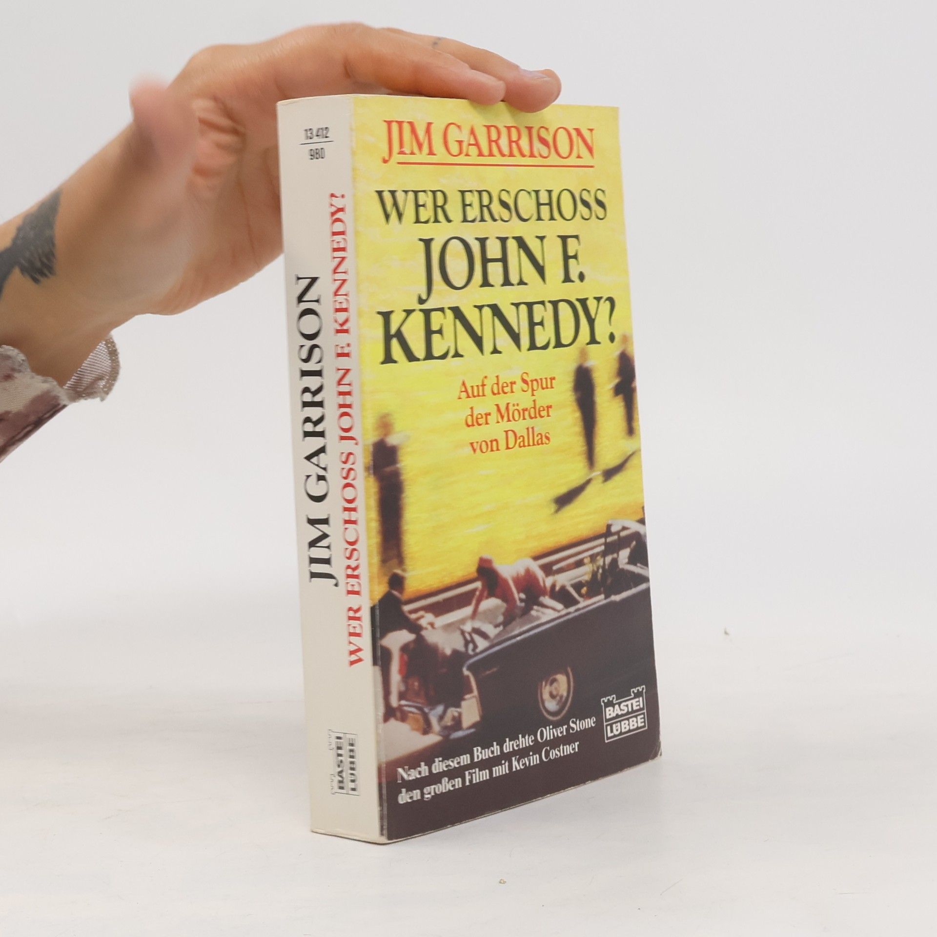 Wer erschoss John F. Kennedy? Auf der Spur der Mörder von Dallas