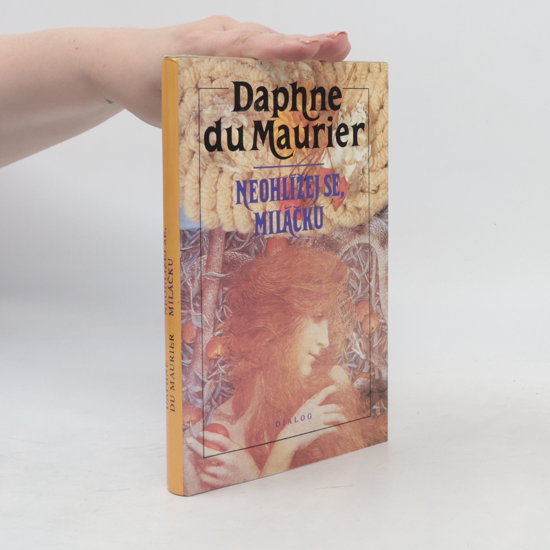 Daphne Du Maurier Neohlížej se, miláčku
