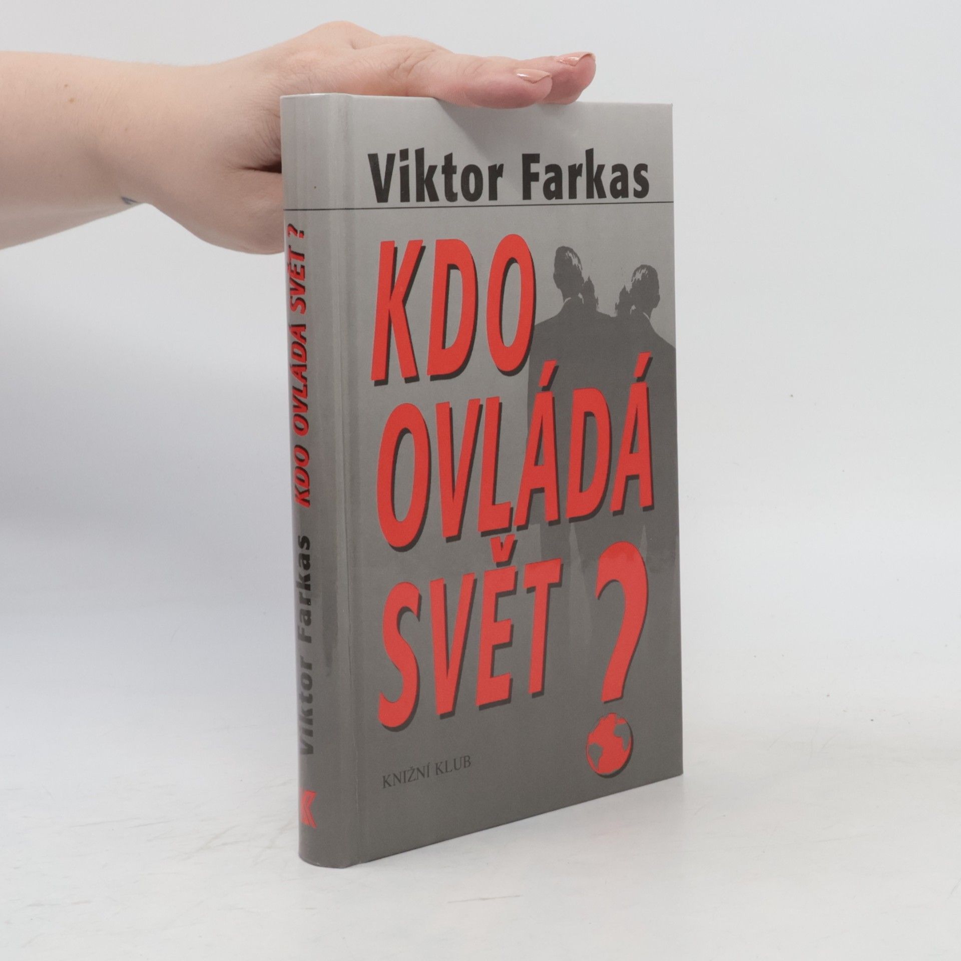 Viktor Farkas Kdo ovládá svět?