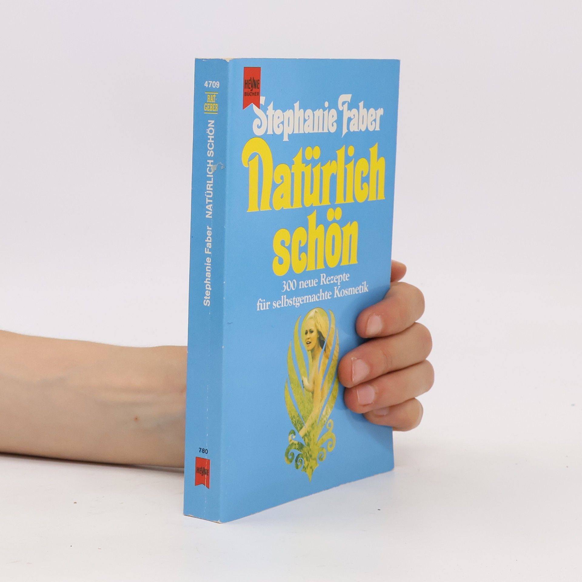 Stephanie Faber Natürlich schön! 300 neue Rezepte