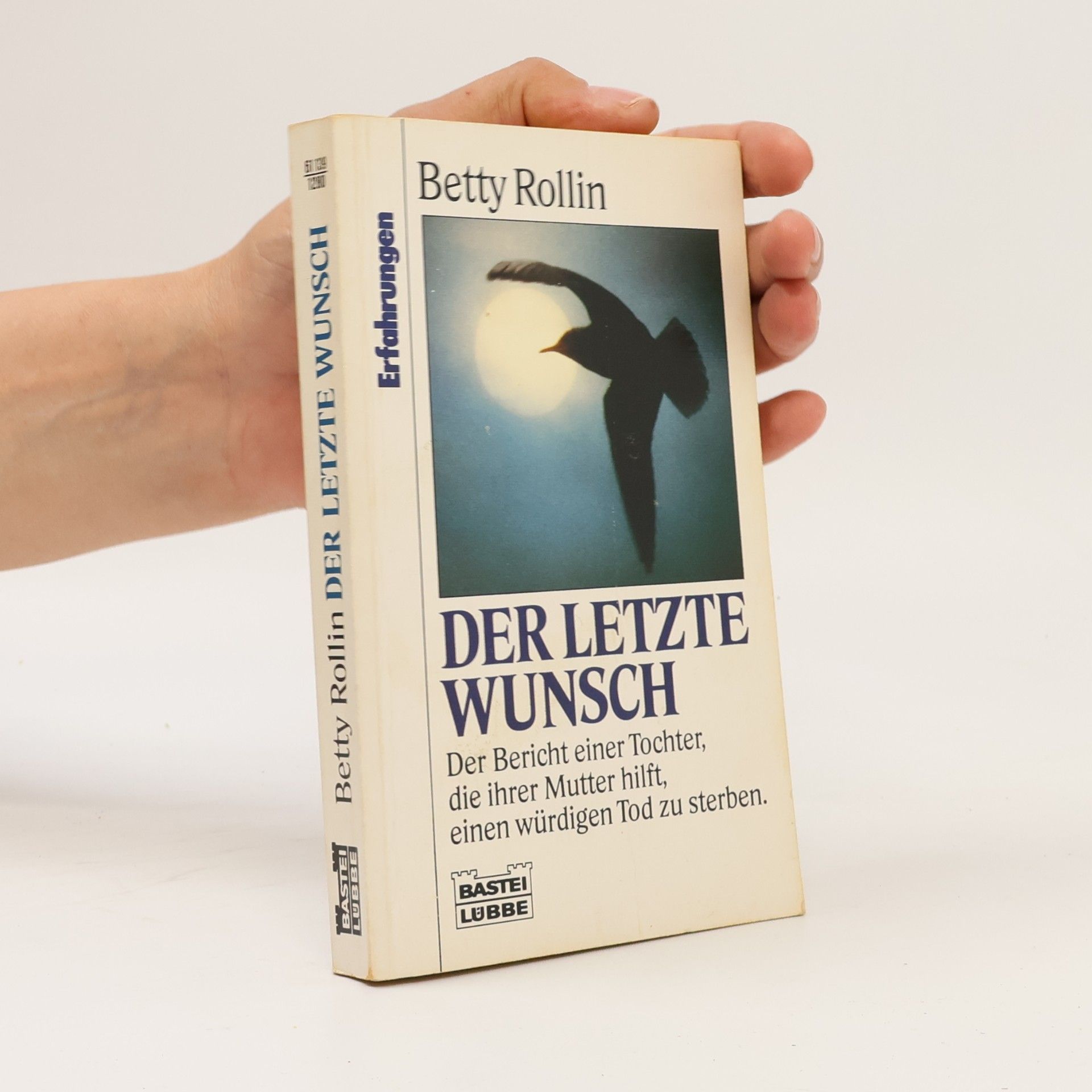 Betty Rollin Der letzte Wunsch
