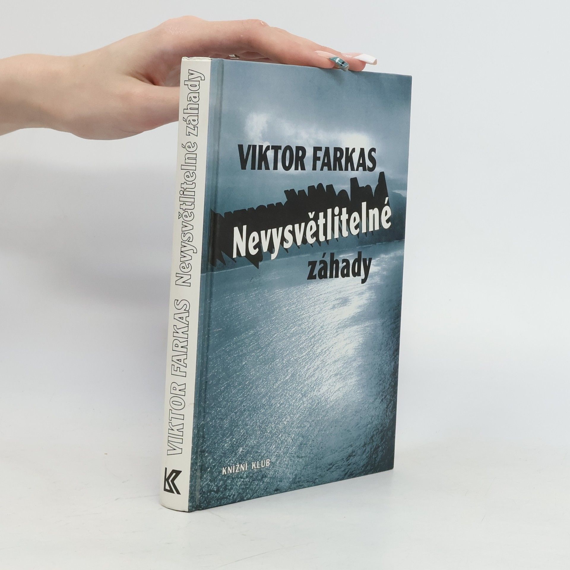 Viktor Farkas Nevysvětlitelné záhady