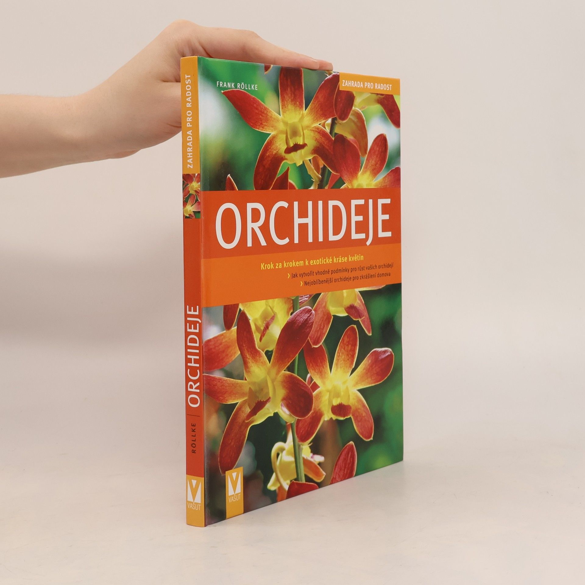 Frank Rolke Orchideje. Krok za krokem k exotické nádheře