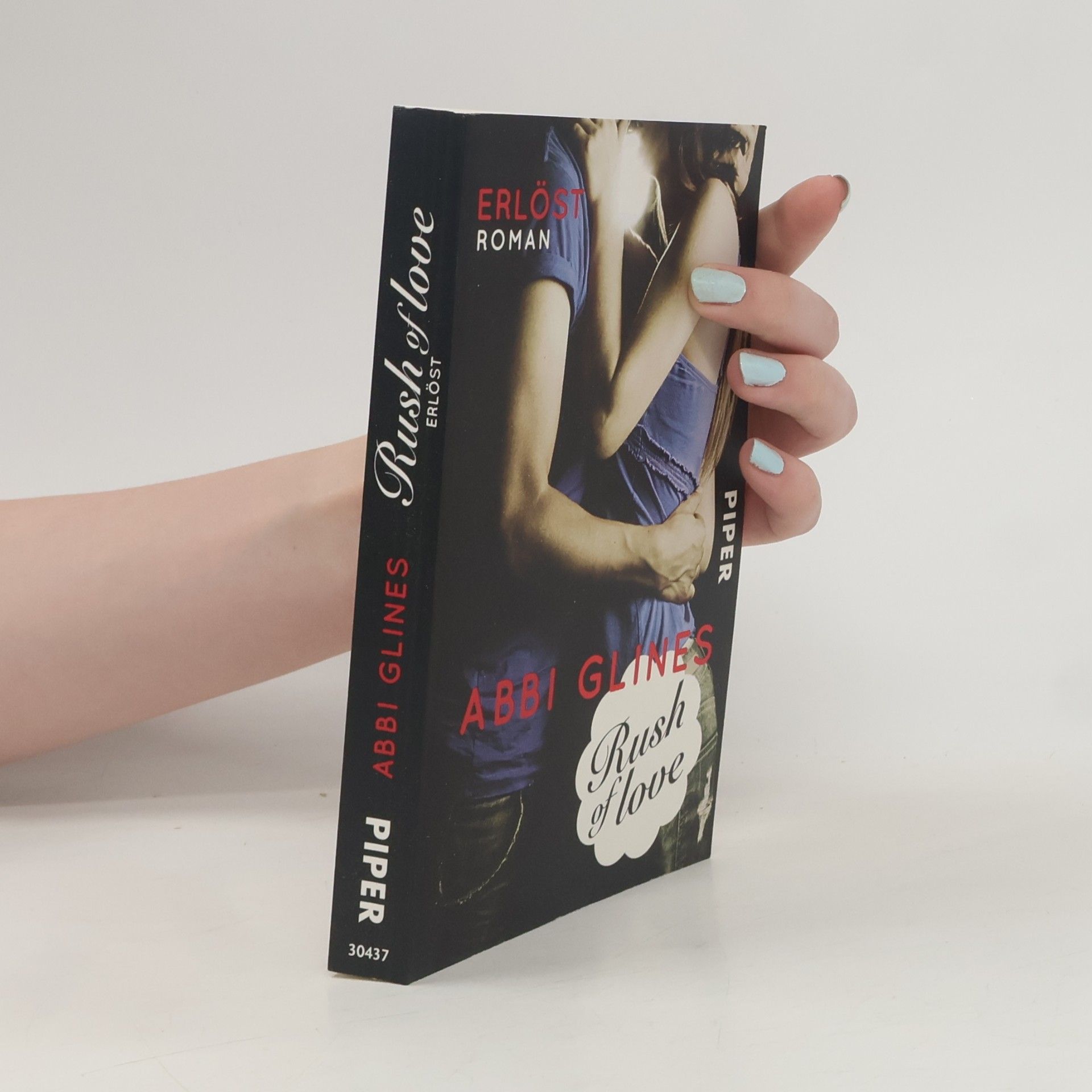 Abbi Glines Rush of Love. Erlöst