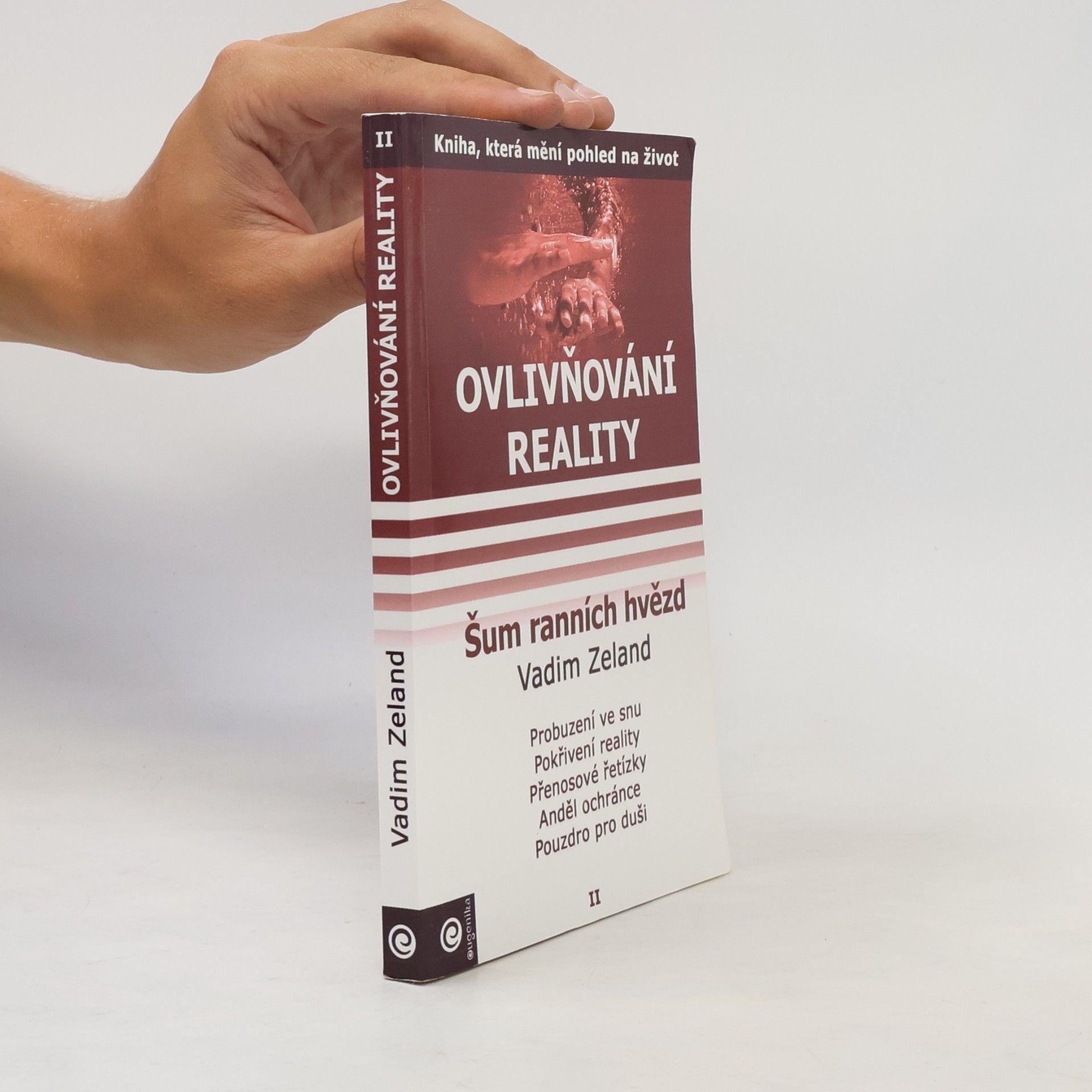 Vadim Zeland Ovlivňování reality, Díl II. Šum ranních hvězd